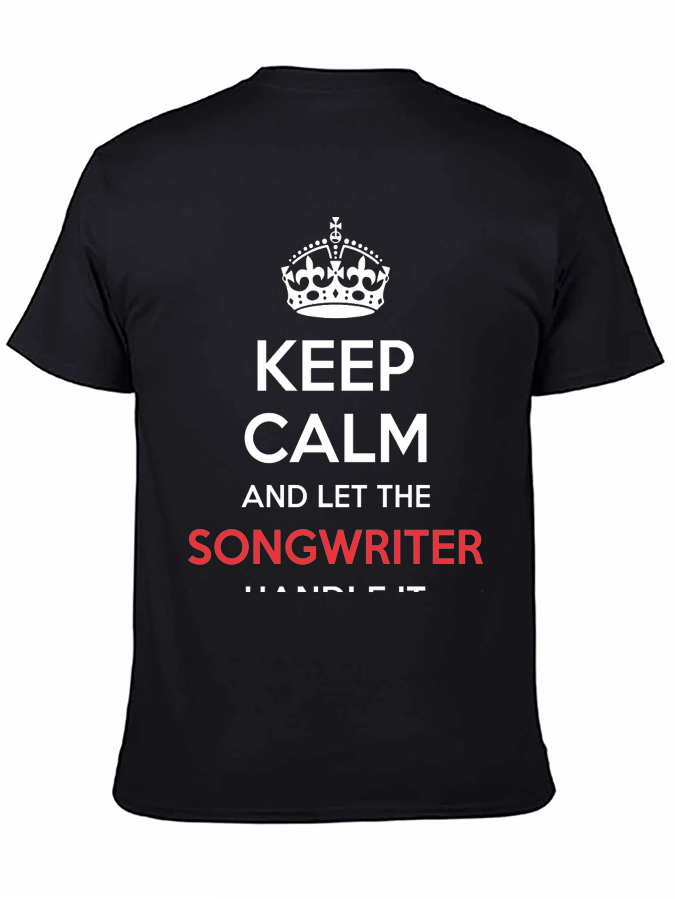 Keep Calm Songwriter Graphic Tee