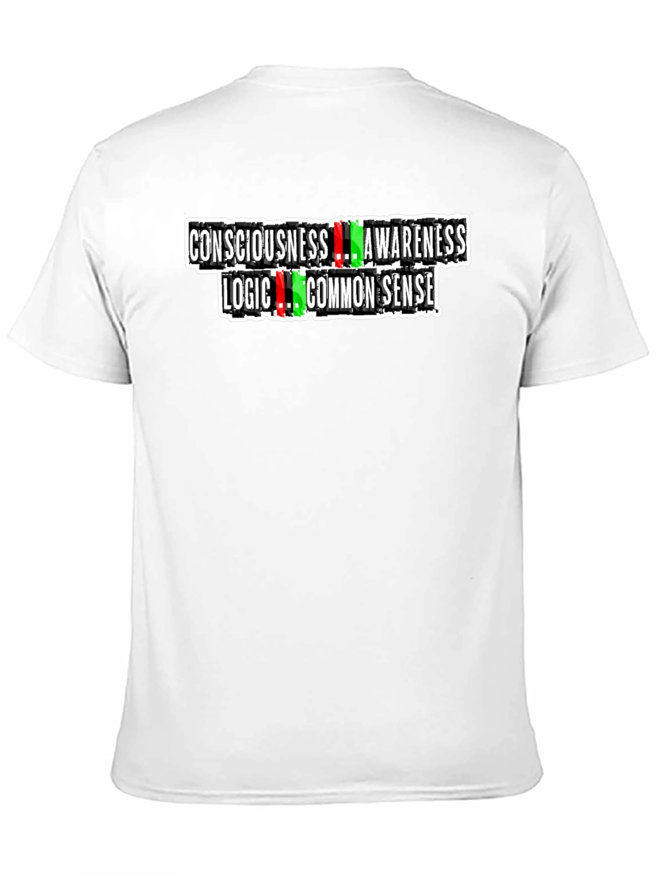 Consciousness Awareness Logic Common Sense Graphic Tee