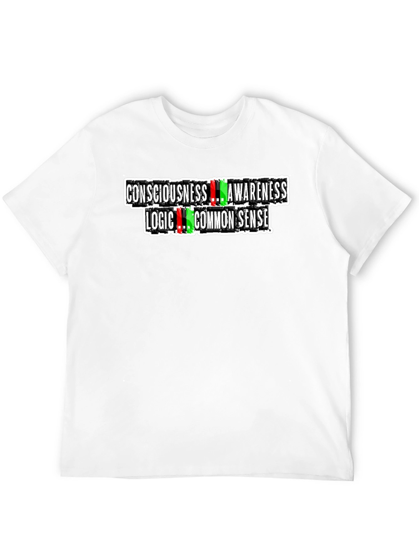 Consciousness Awareness Logic Common Sense Graphic Tee