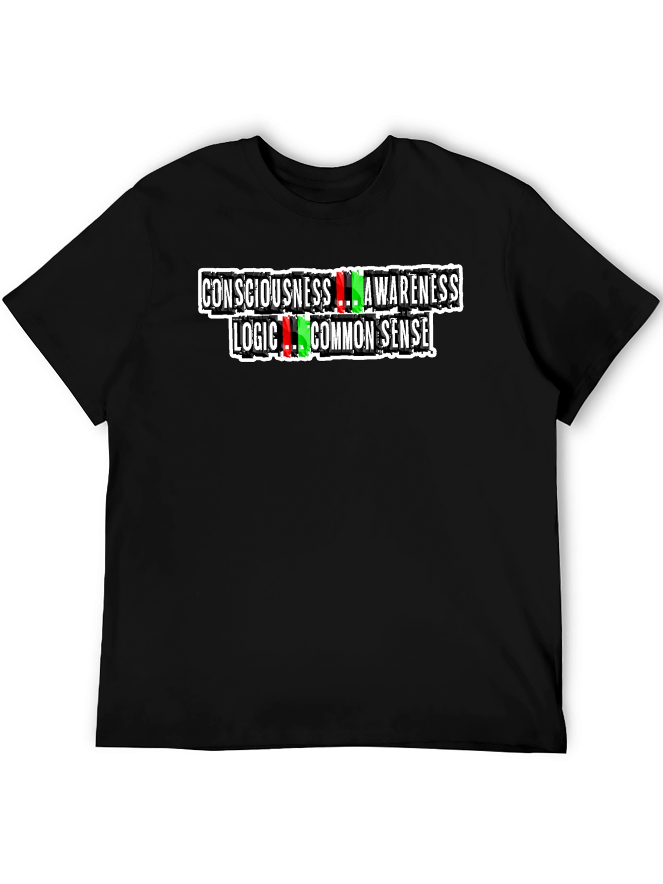 Consciousness Awareness Logic Common Sense Graphic Tee