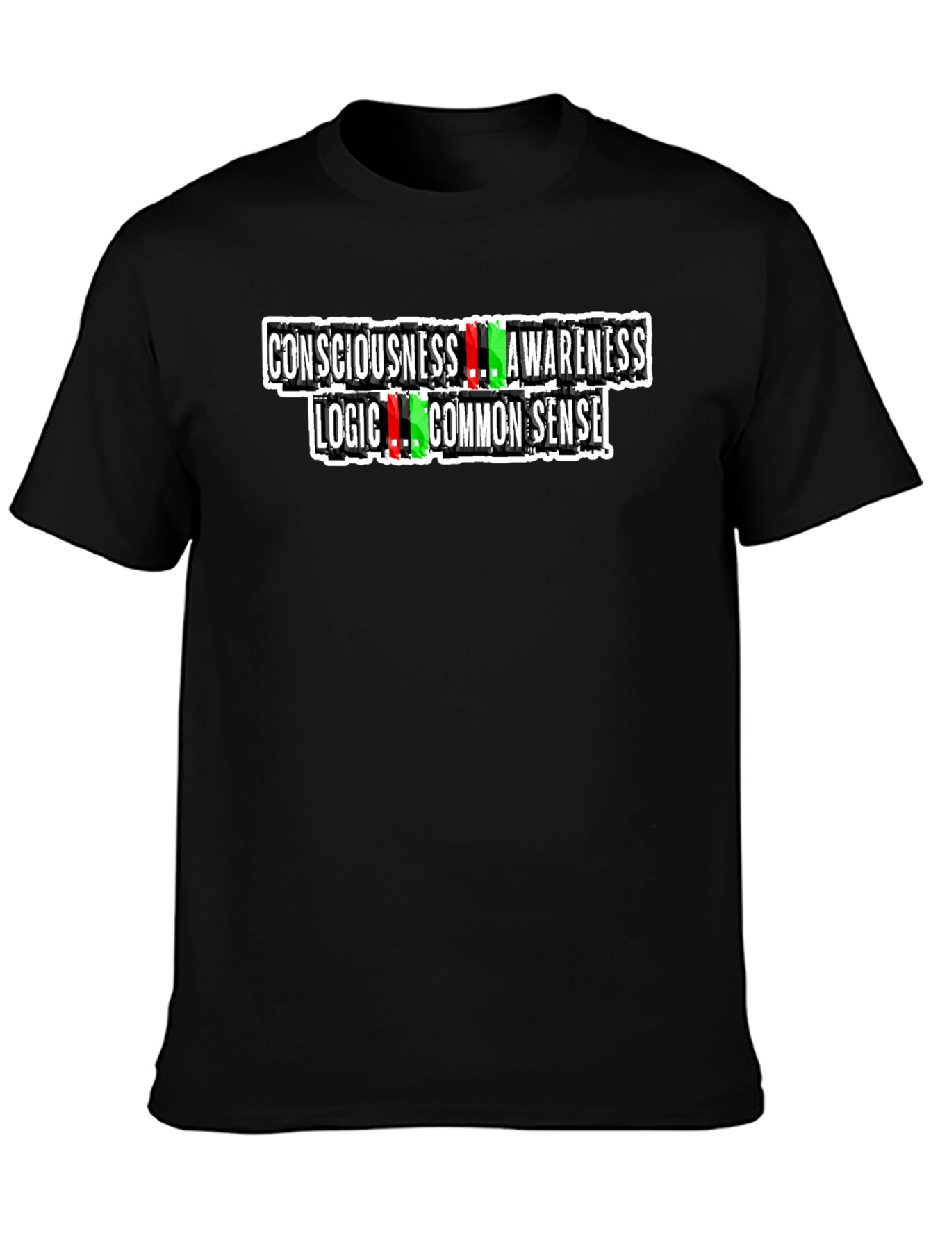 Consciousness Awareness Logic Common Sense Graphic Tee
