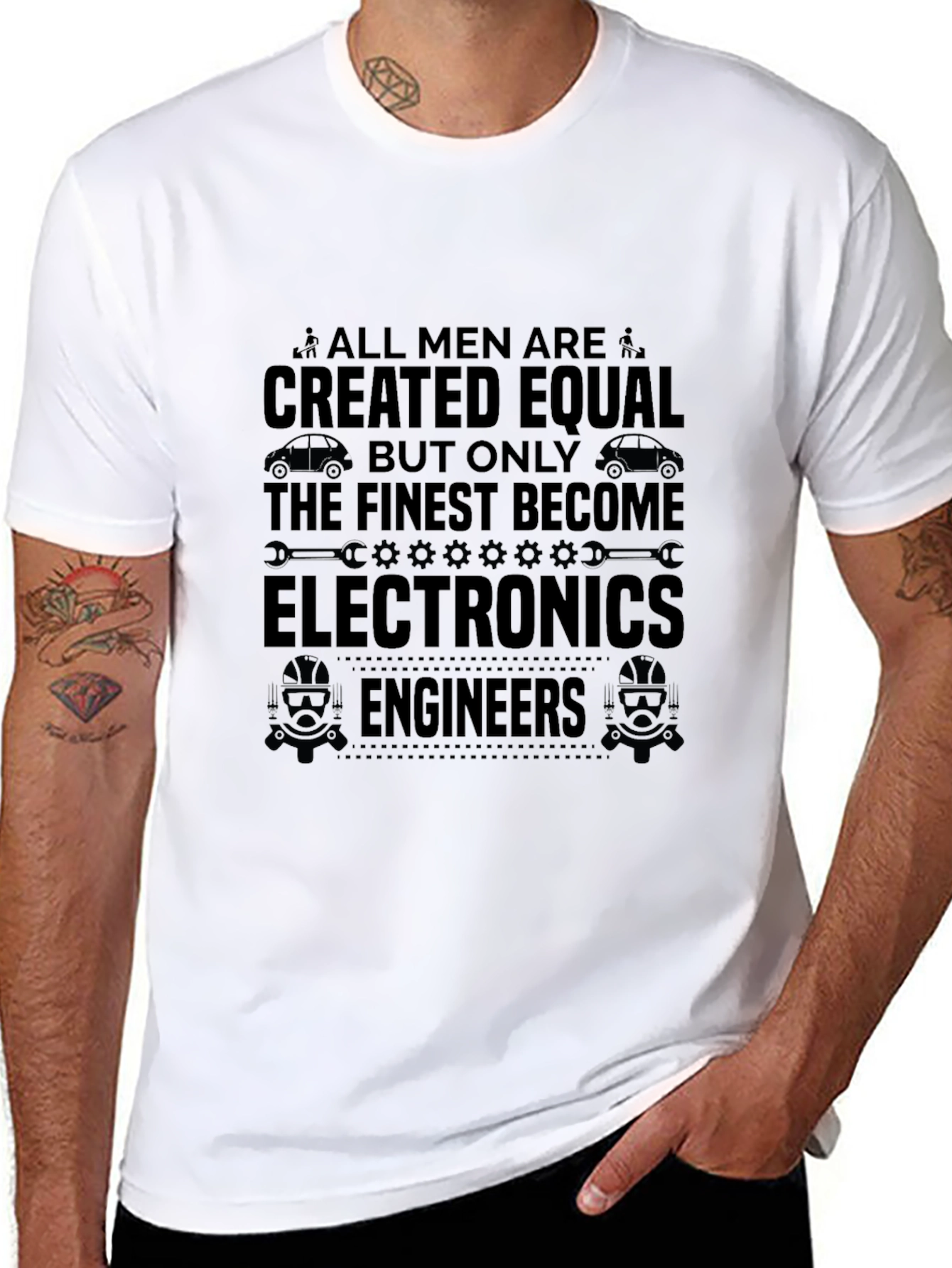 Electronics Engineer T-Shirt - All Men Are Created Equal