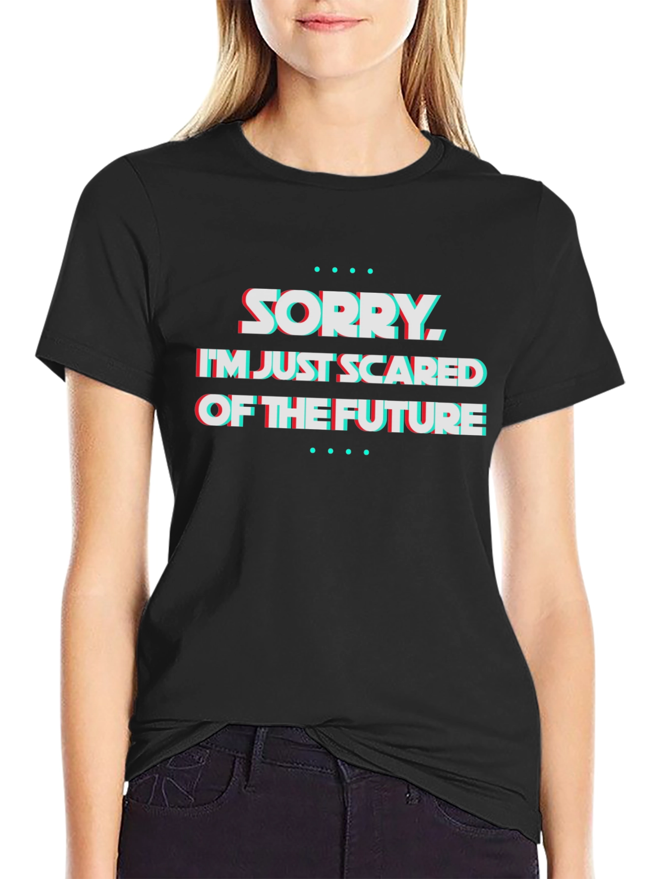 Sorry Im Just Scared Future Graphic Novelty T-Shirt