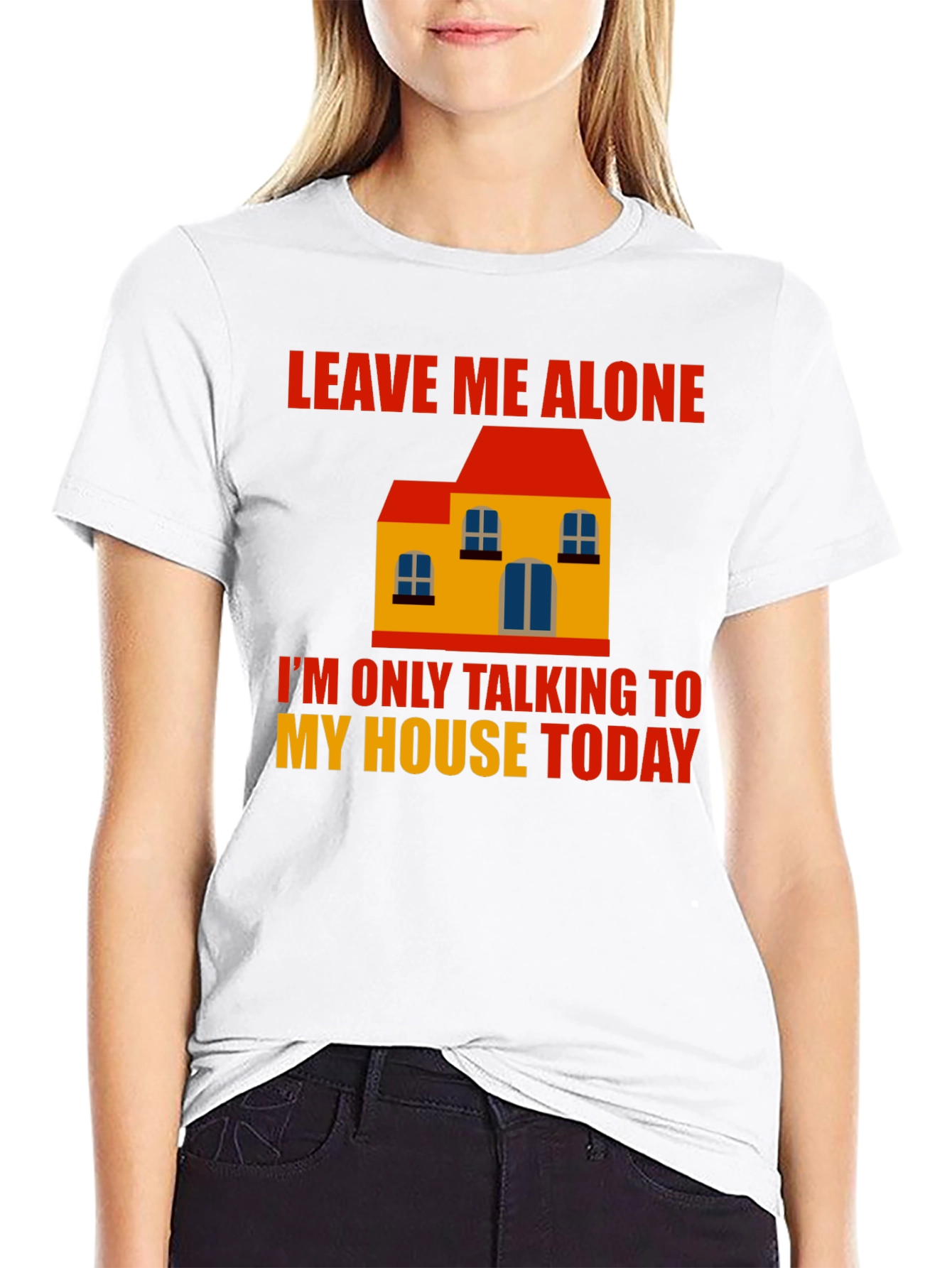 Leave Me Alone House Graphic T-Shirt