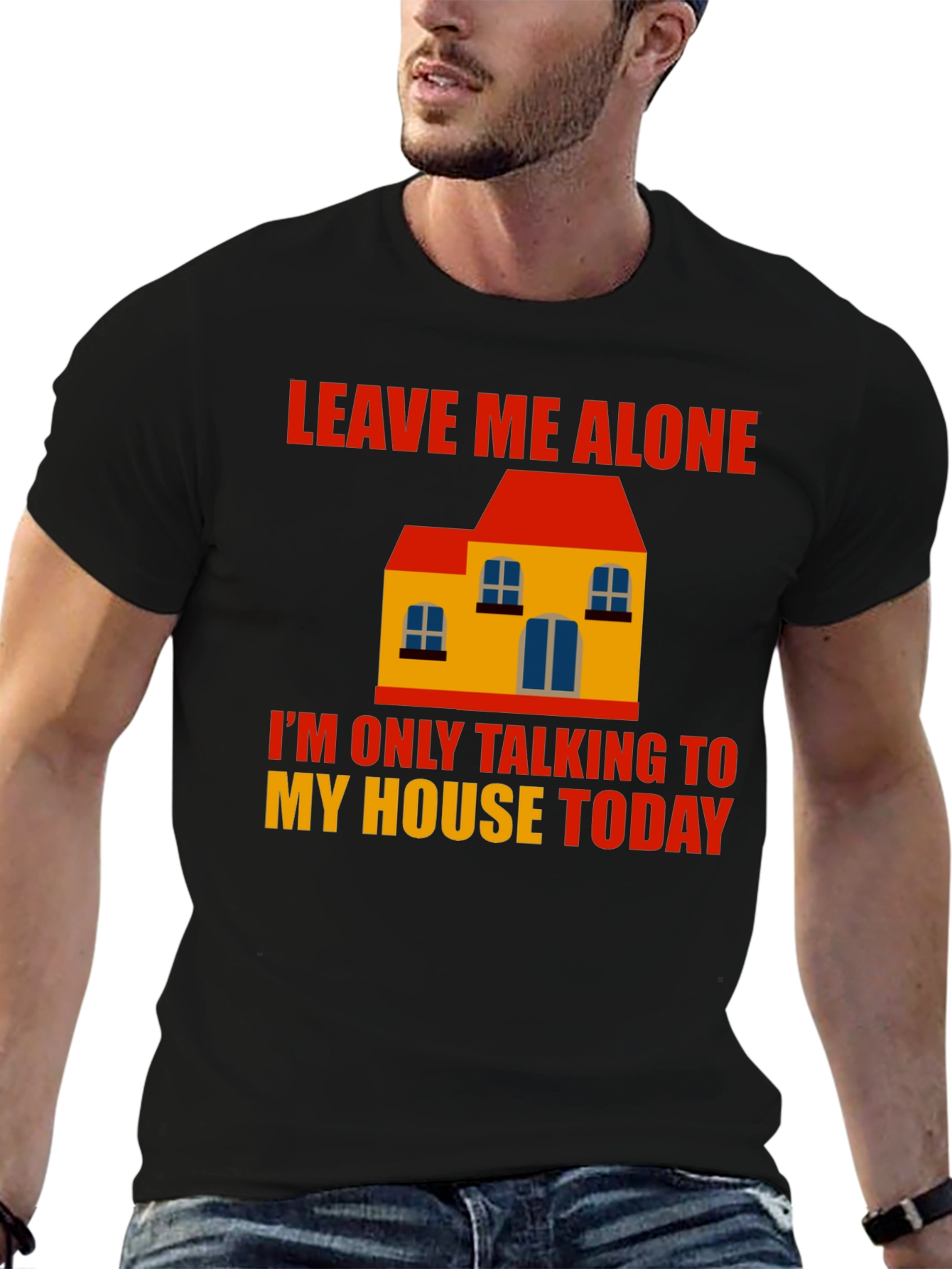 Leave Me Alone House Graphic T-Shirt