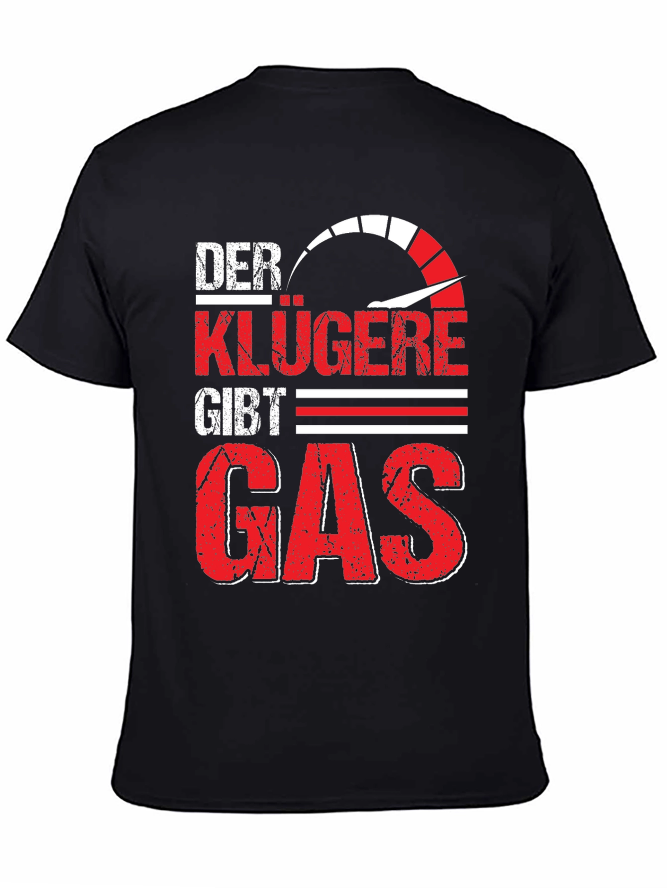 Der Klügere Gibt Gas Graphic Tee