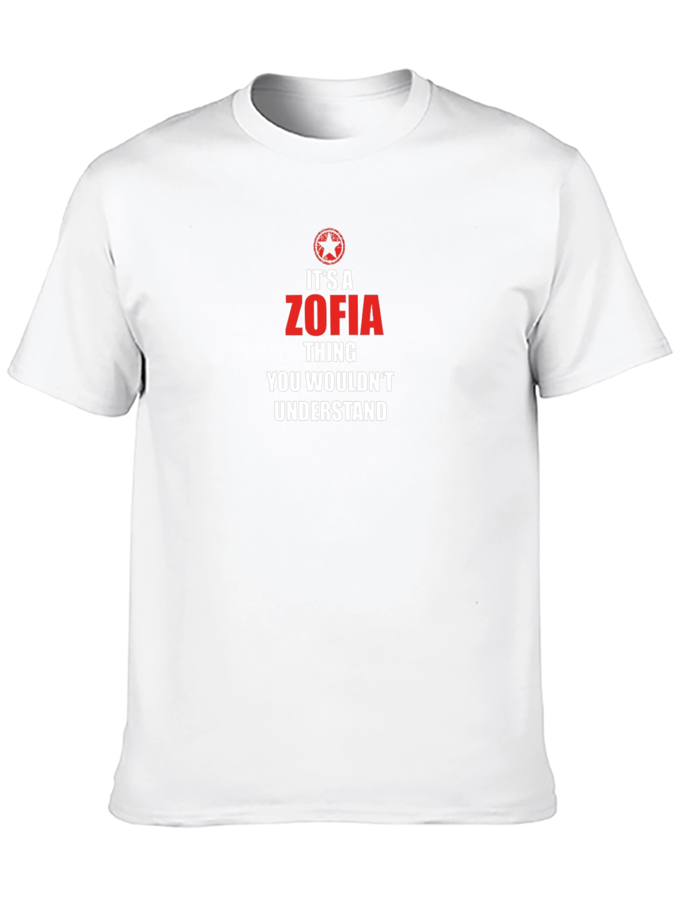 Zofia Thing T-Shirt - Unique Gift for Zofia