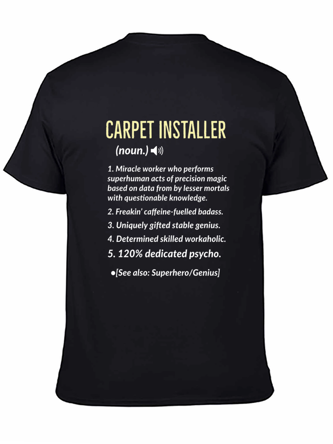 Carpet Installer Definition T-Shirt Funny Job Tee