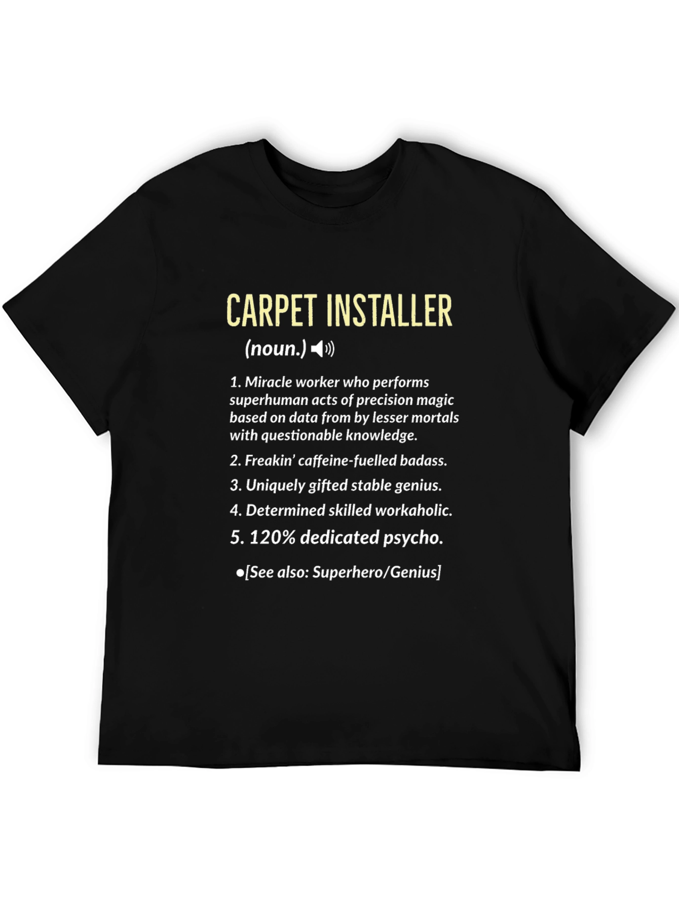 Carpet Installer Definition T-Shirt Funny Job Tee