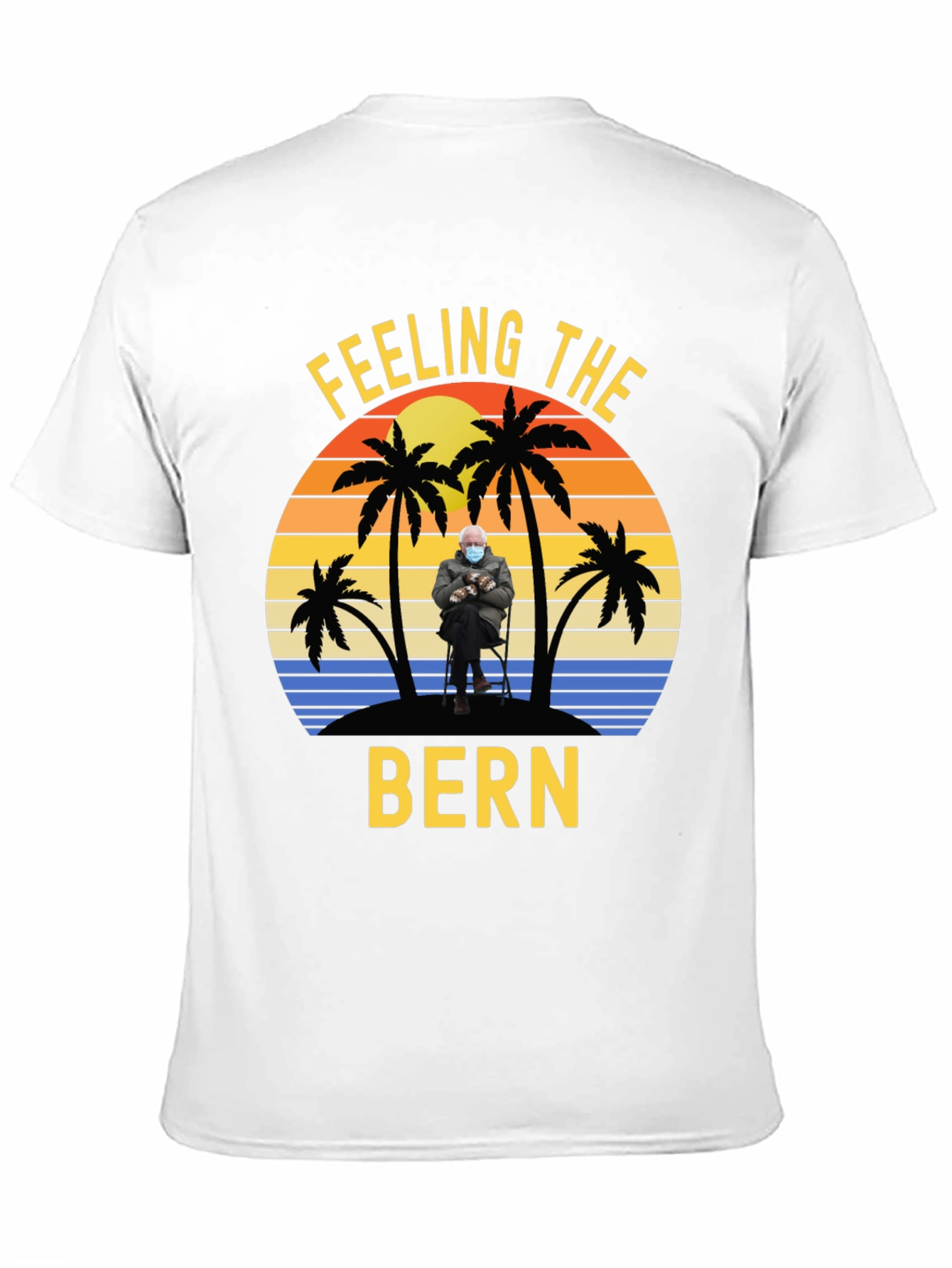 Feeling the Bern T-Shirt - Beach Sunset Design