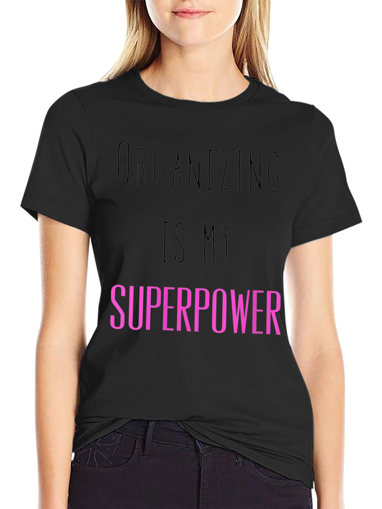 Organizing is My Superpower T-Shirt
