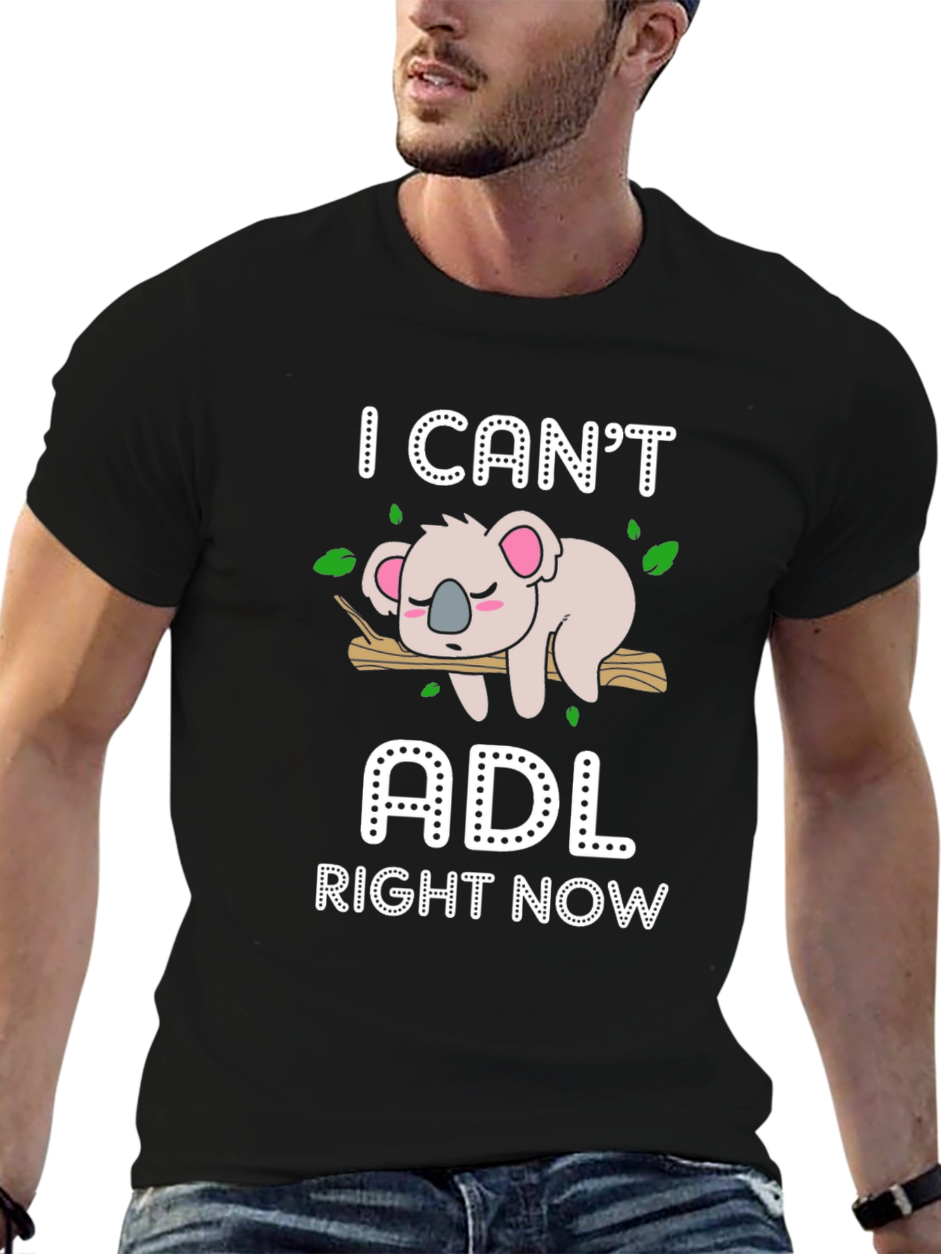 I Cant ADL Right Now T-Shirt