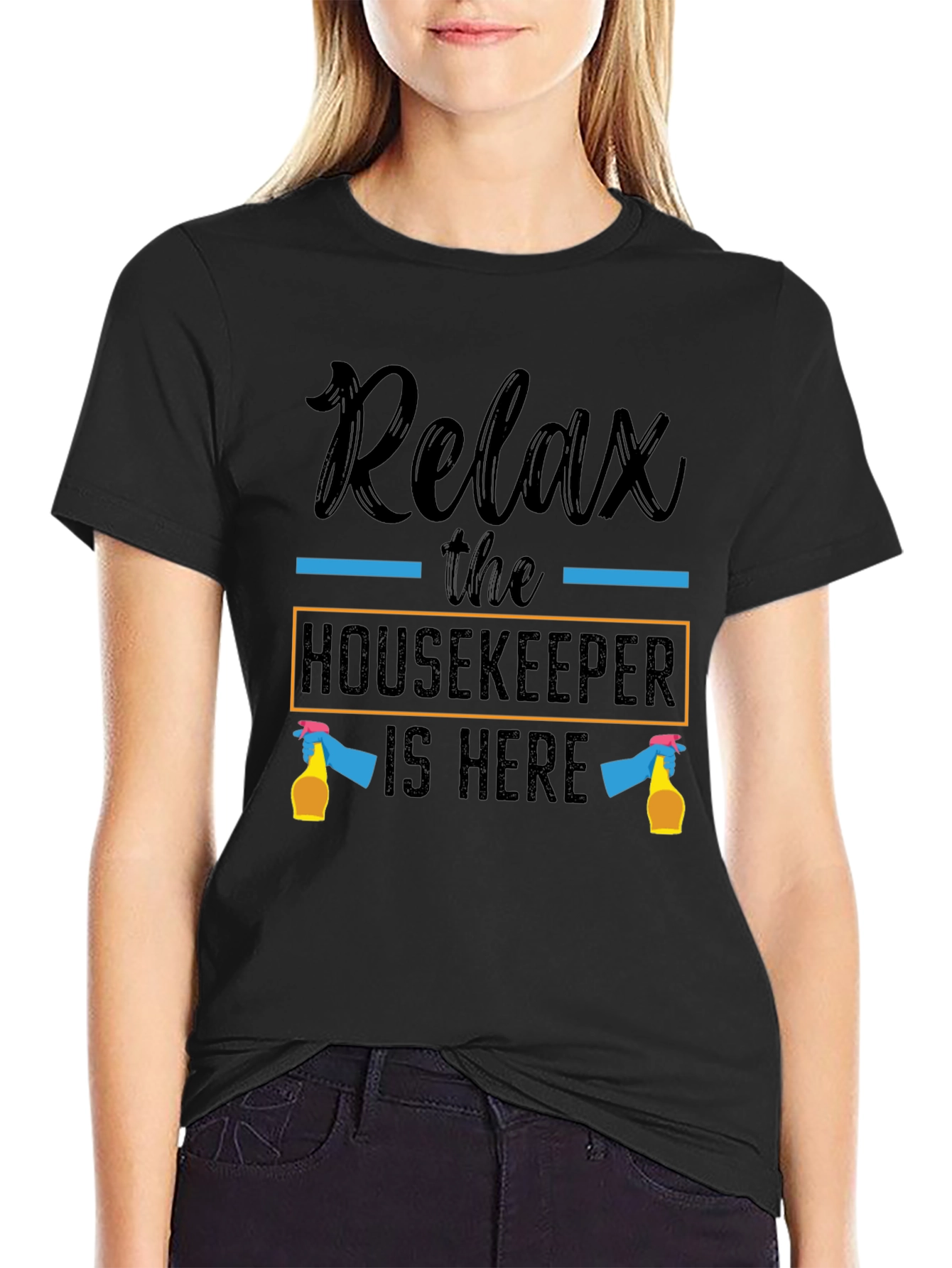 Relax Housekeeper T-Shirt - Cleaning Humor Tee