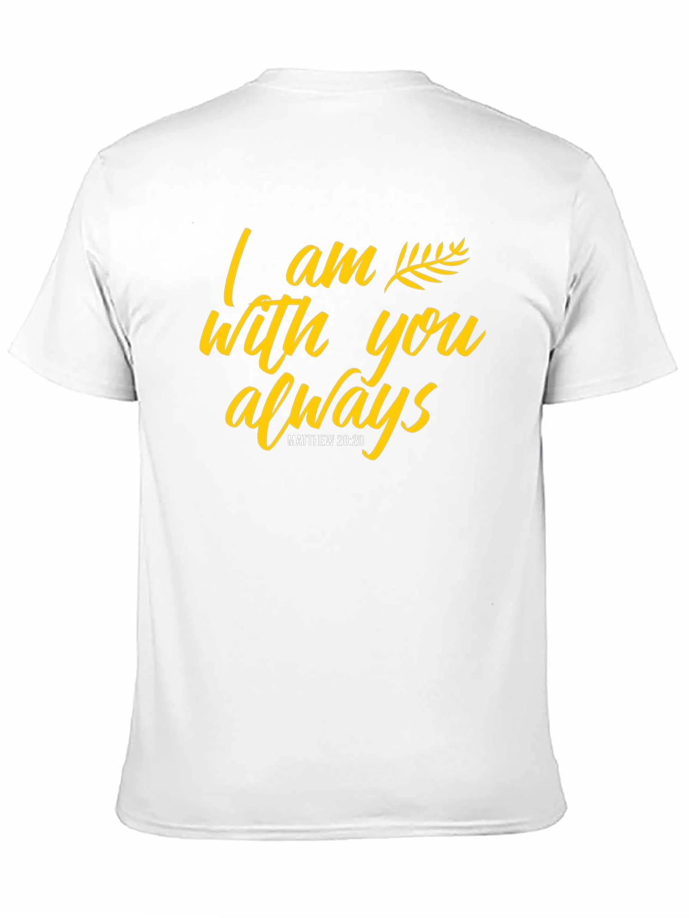 I am With You Always Graphic T-Shirt
