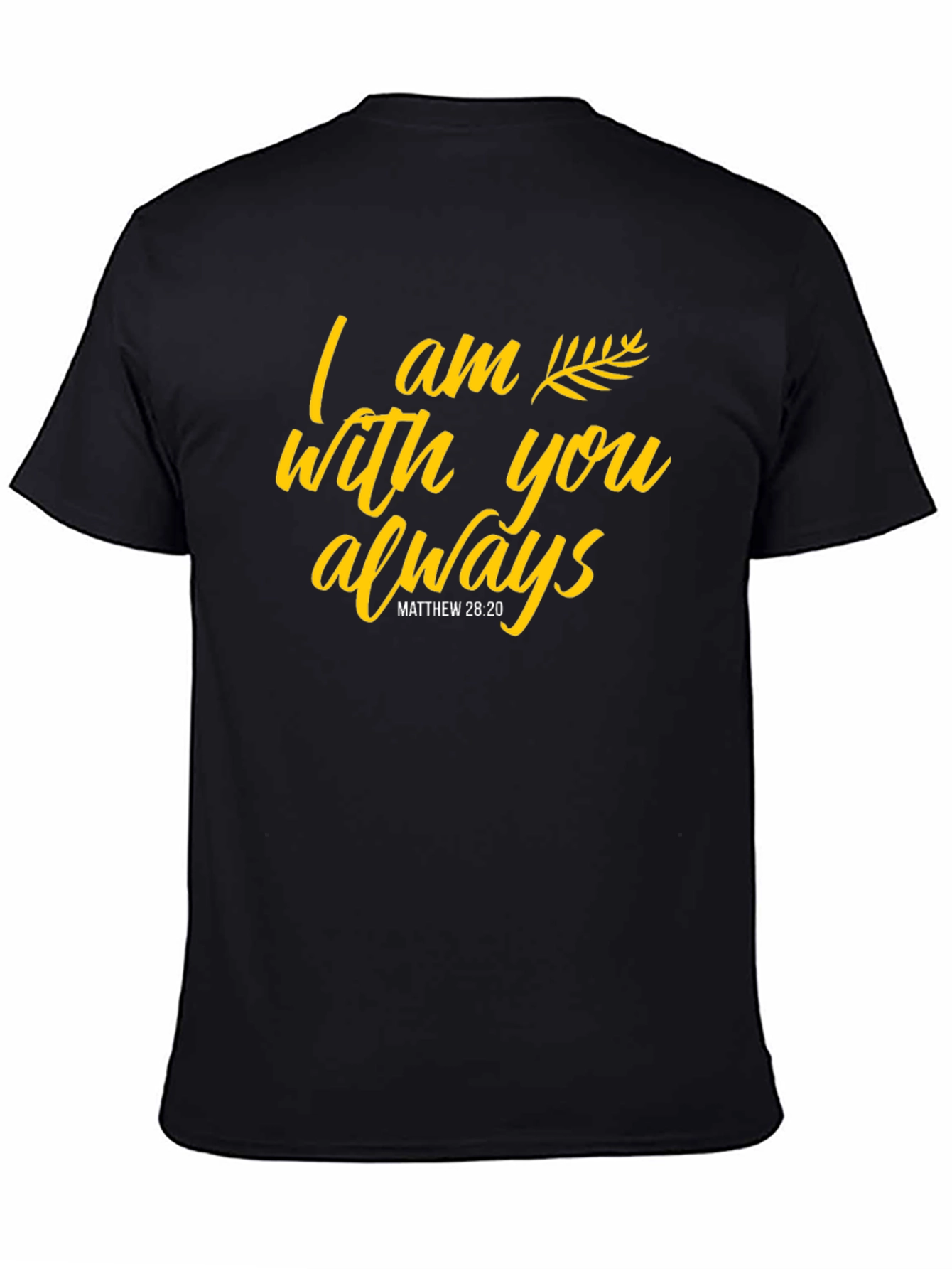 I am With You Always Graphic T-Shirt
