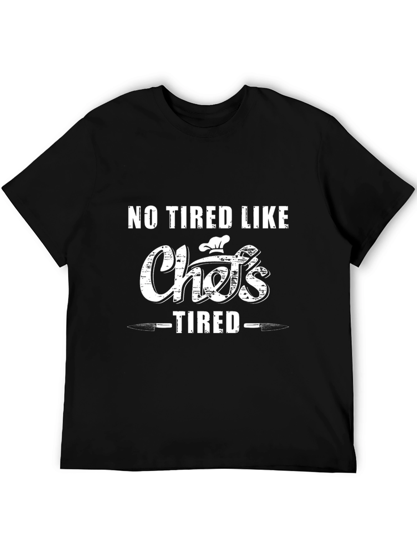 Chefs Tired Black T-Shirt