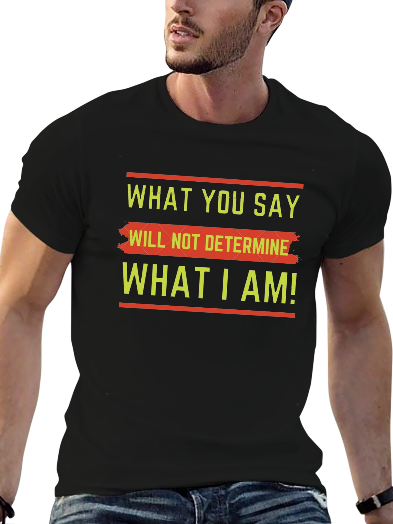 Motivational Slogan Graphic Tee - What You Say