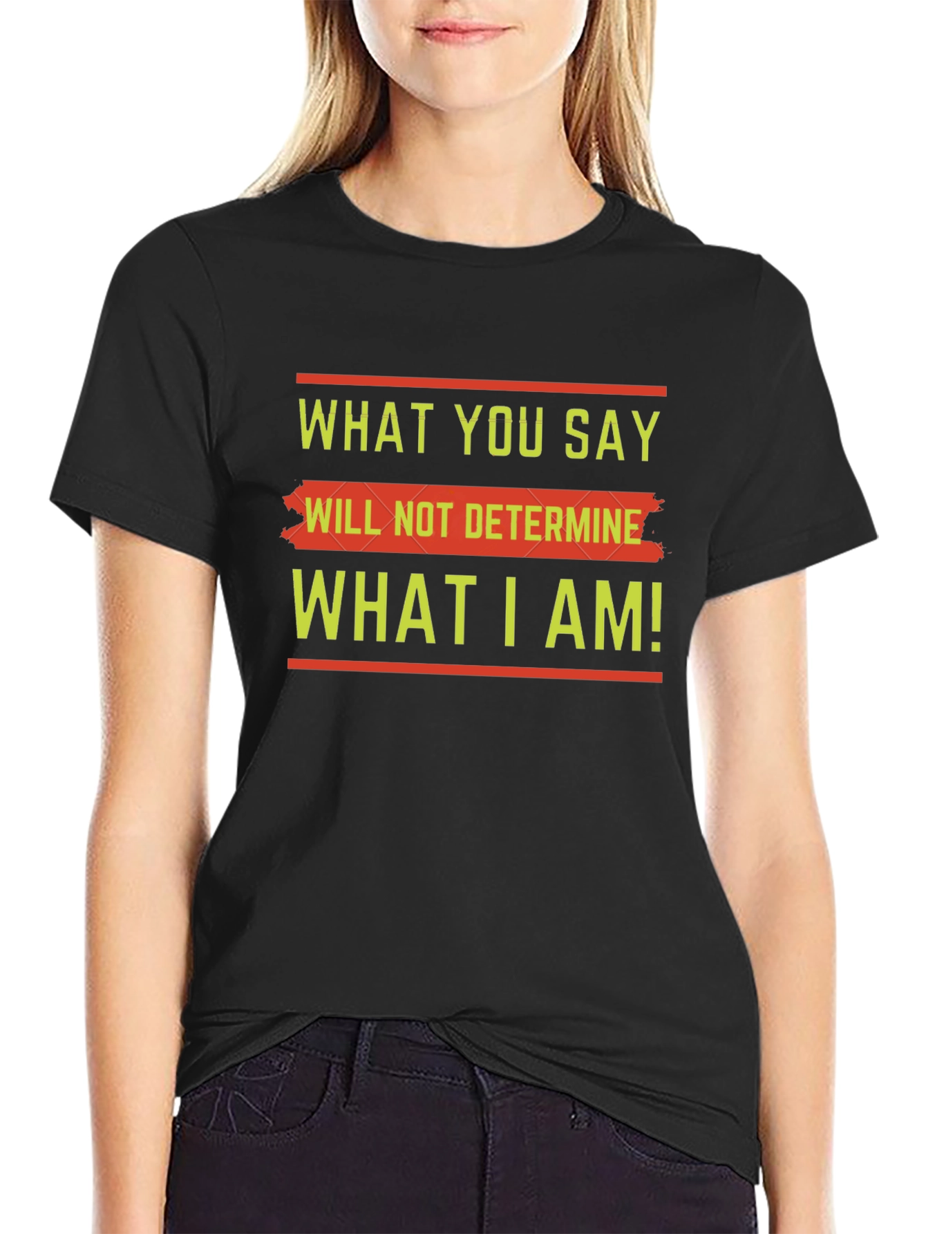 Motivational Slogan Graphic Tee - What You Say