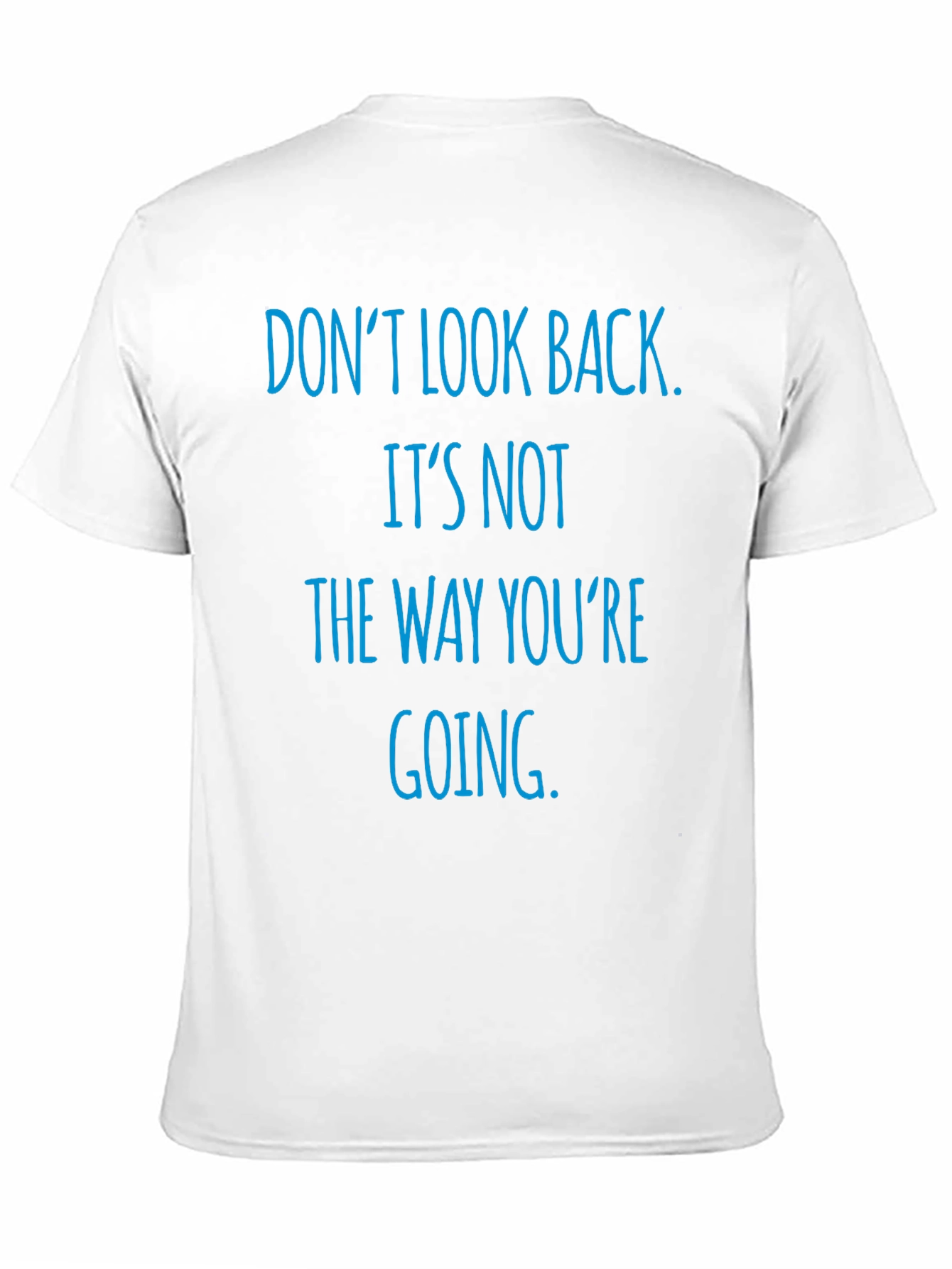 Dont Look Back Graphic T-Shirt