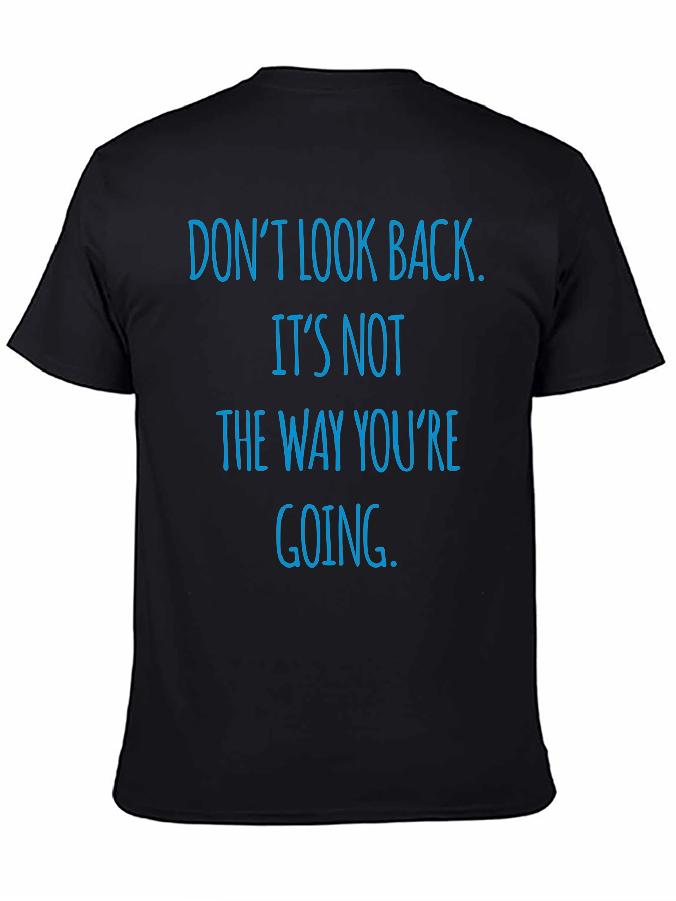 Dont Look Back Graphic T-Shirt