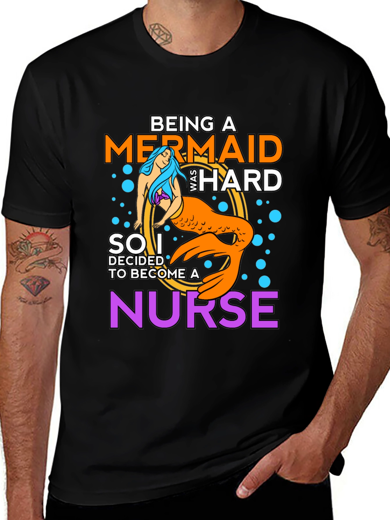 Being A Mermaid Was Hard Nurse T-Shirt