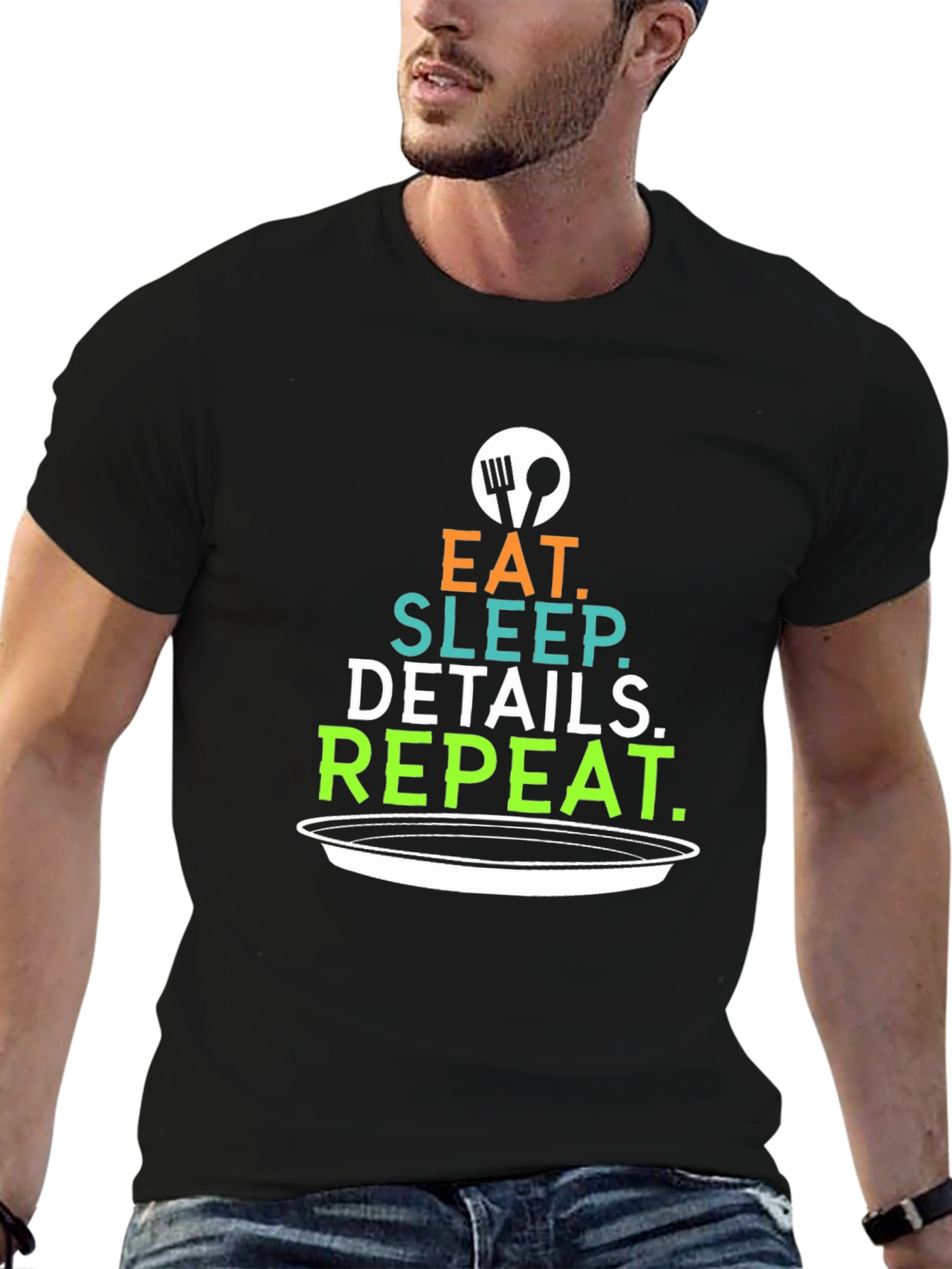 Eat Sleep Details Repeat Graphic Tee