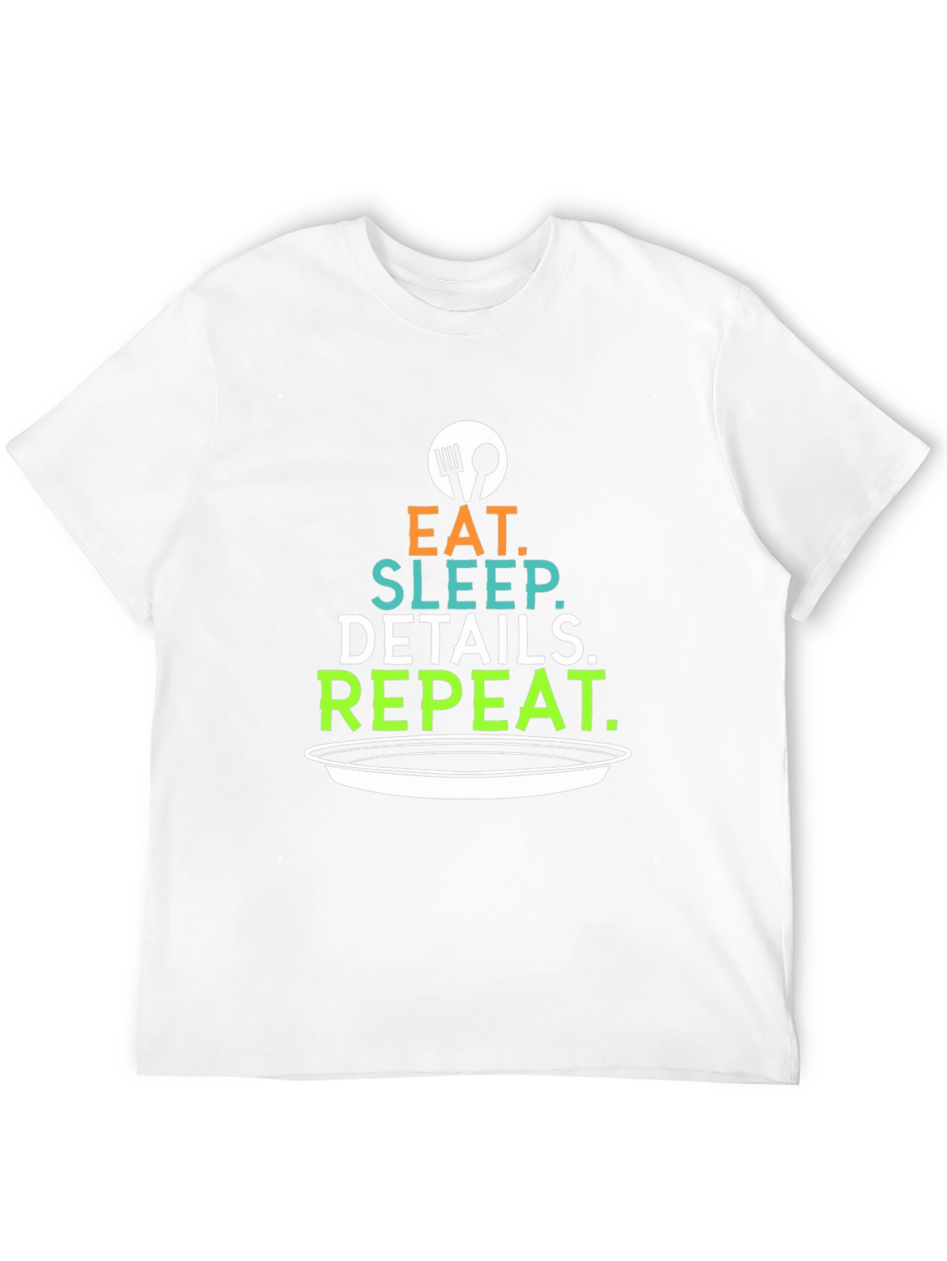 Eat Sleep Details Repeat Graphic Tee