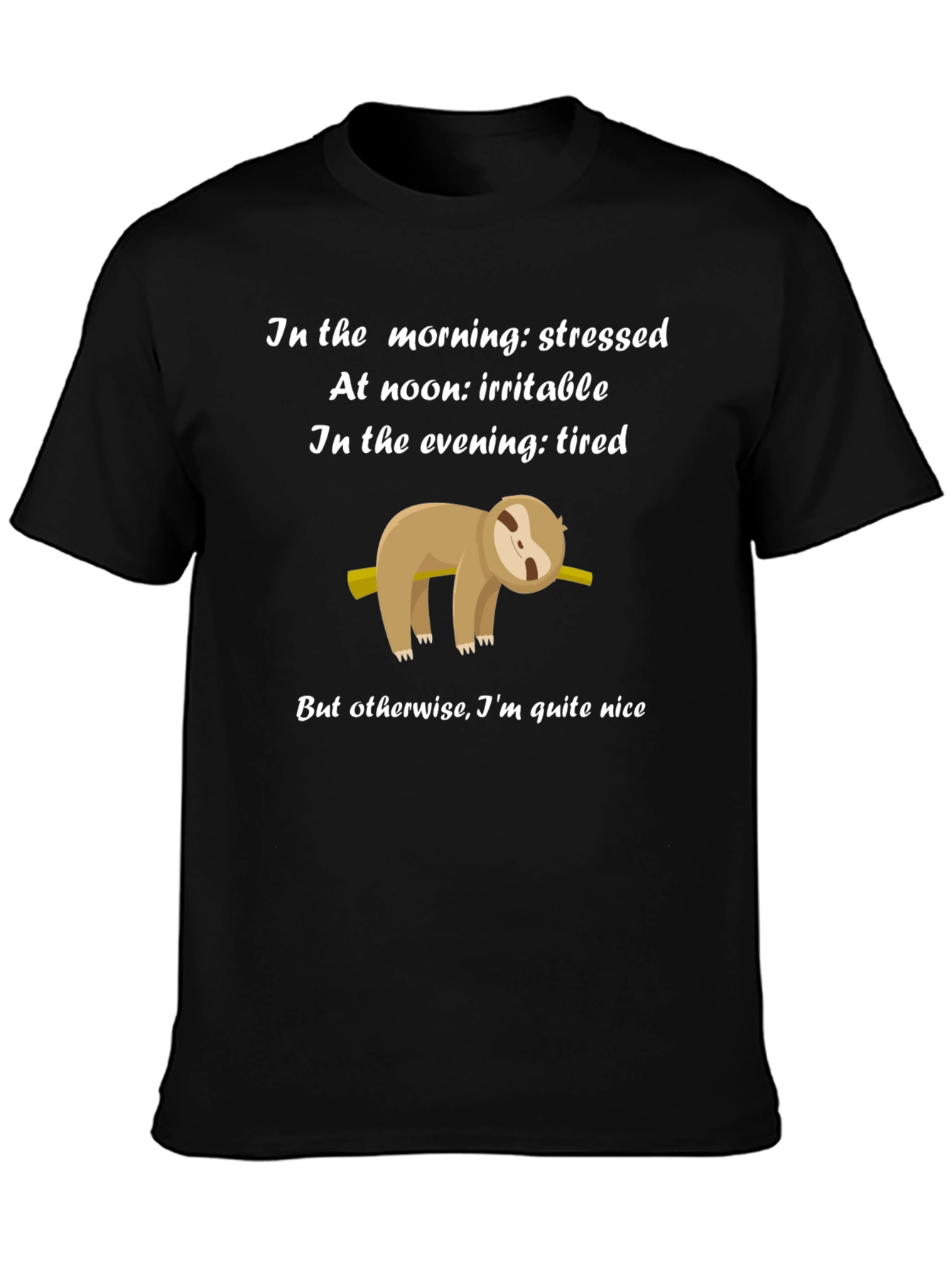 Funny Sloth T-Shirt - Stressed Irritable Tired