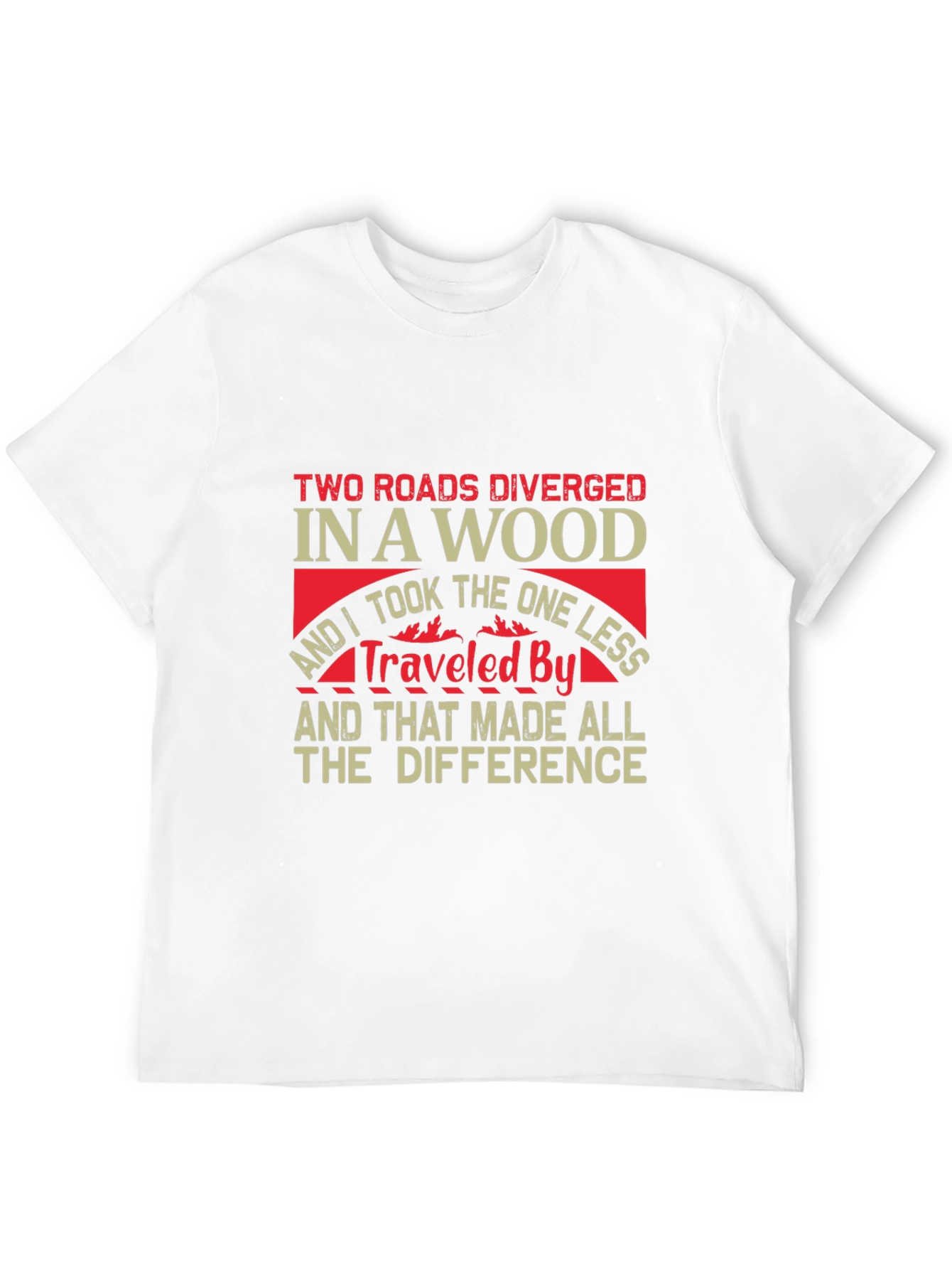 Two Roads Diverged T-Shirt
