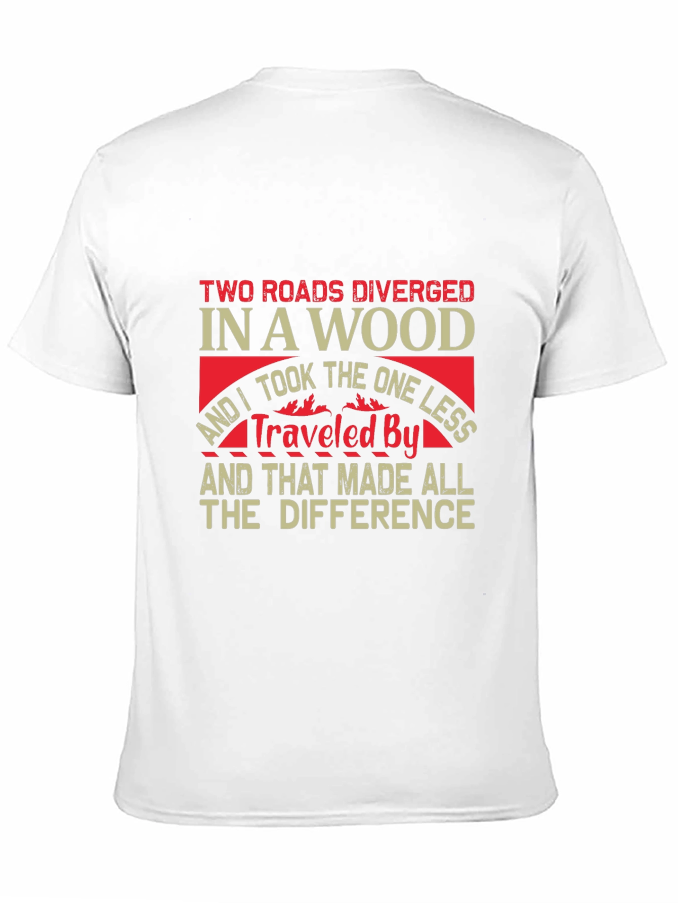 Two Roads Diverged T-Shirt