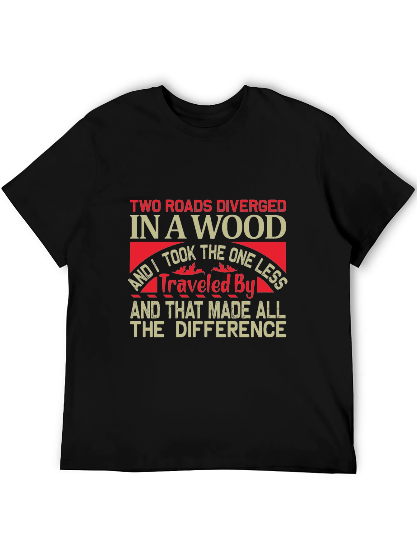 Two Roads Diverged T-Shirt