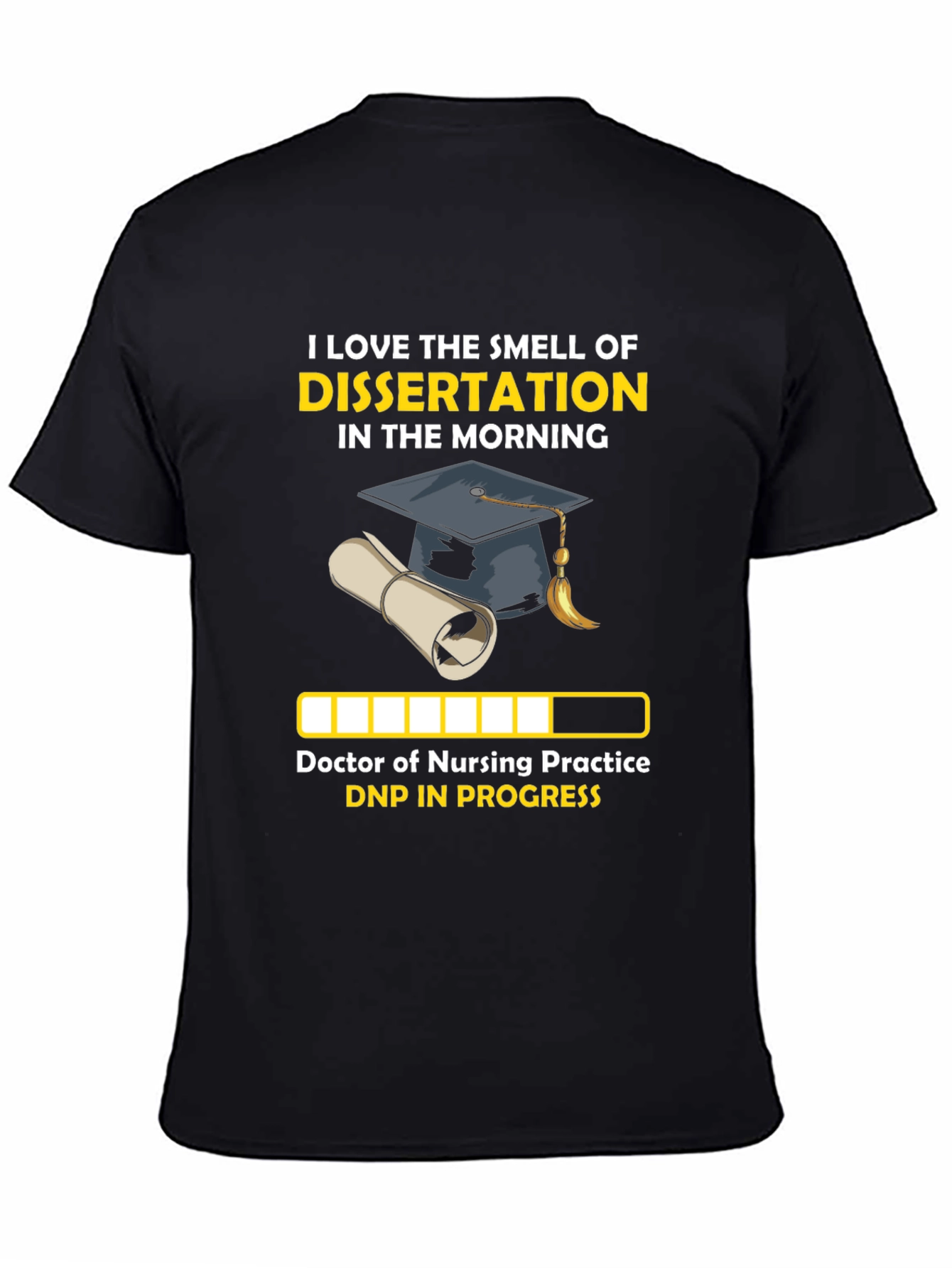 DNP Dissertation in Progress T-Shirt