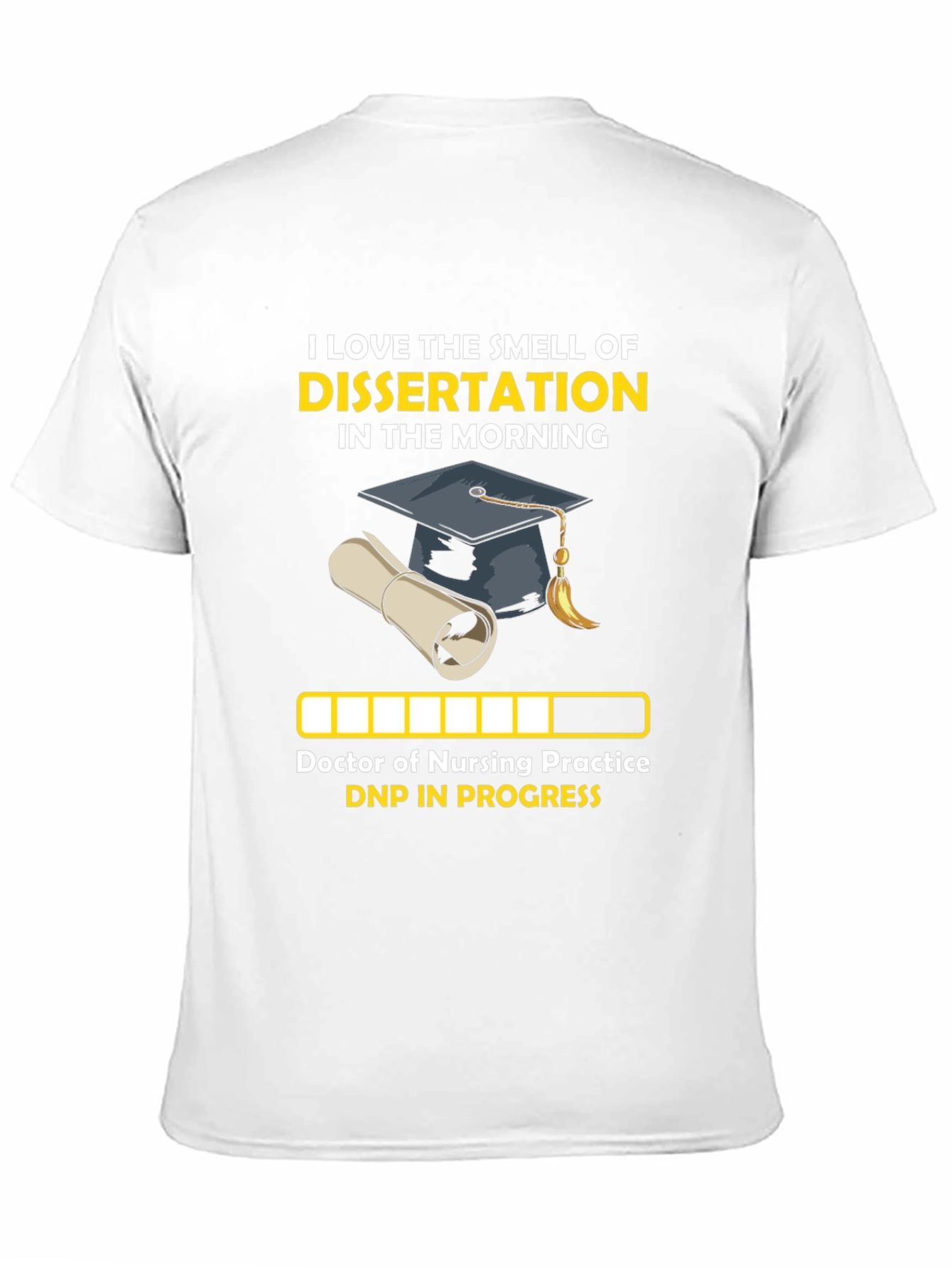DNP Dissertation in Progress T-Shirt