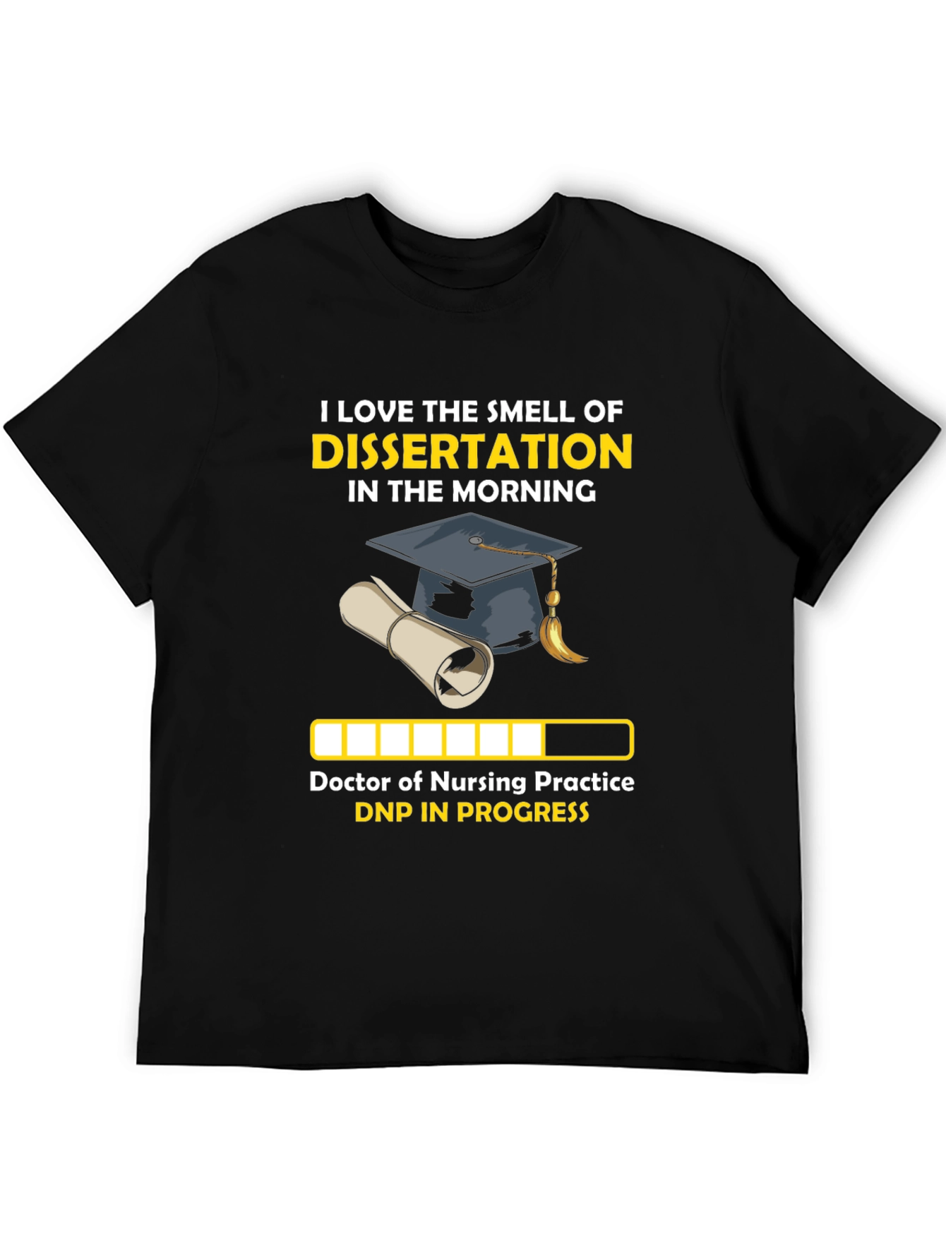 DNP Dissertation in Progress T-Shirt