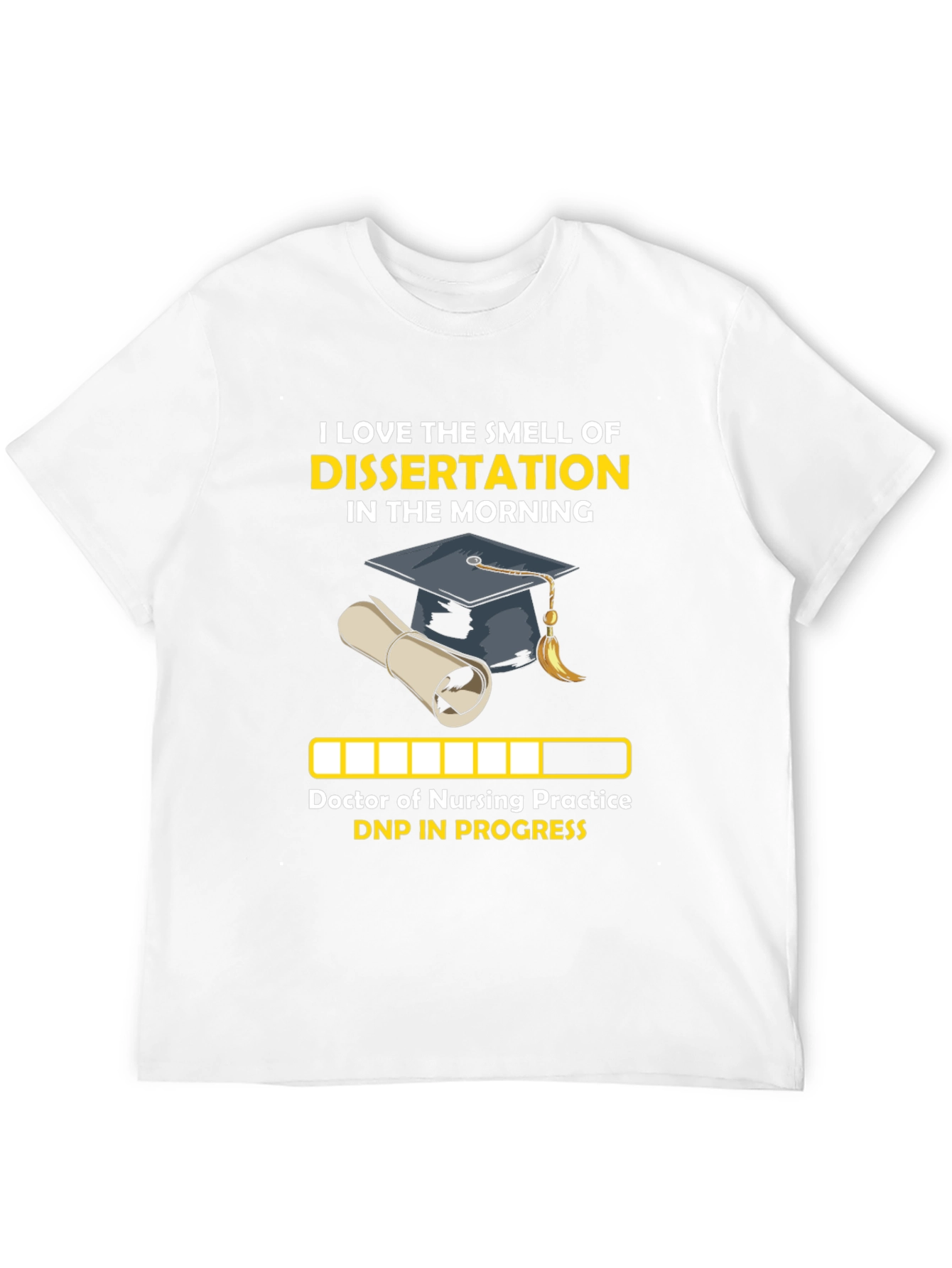DNP Dissertation in Progress T-Shirt