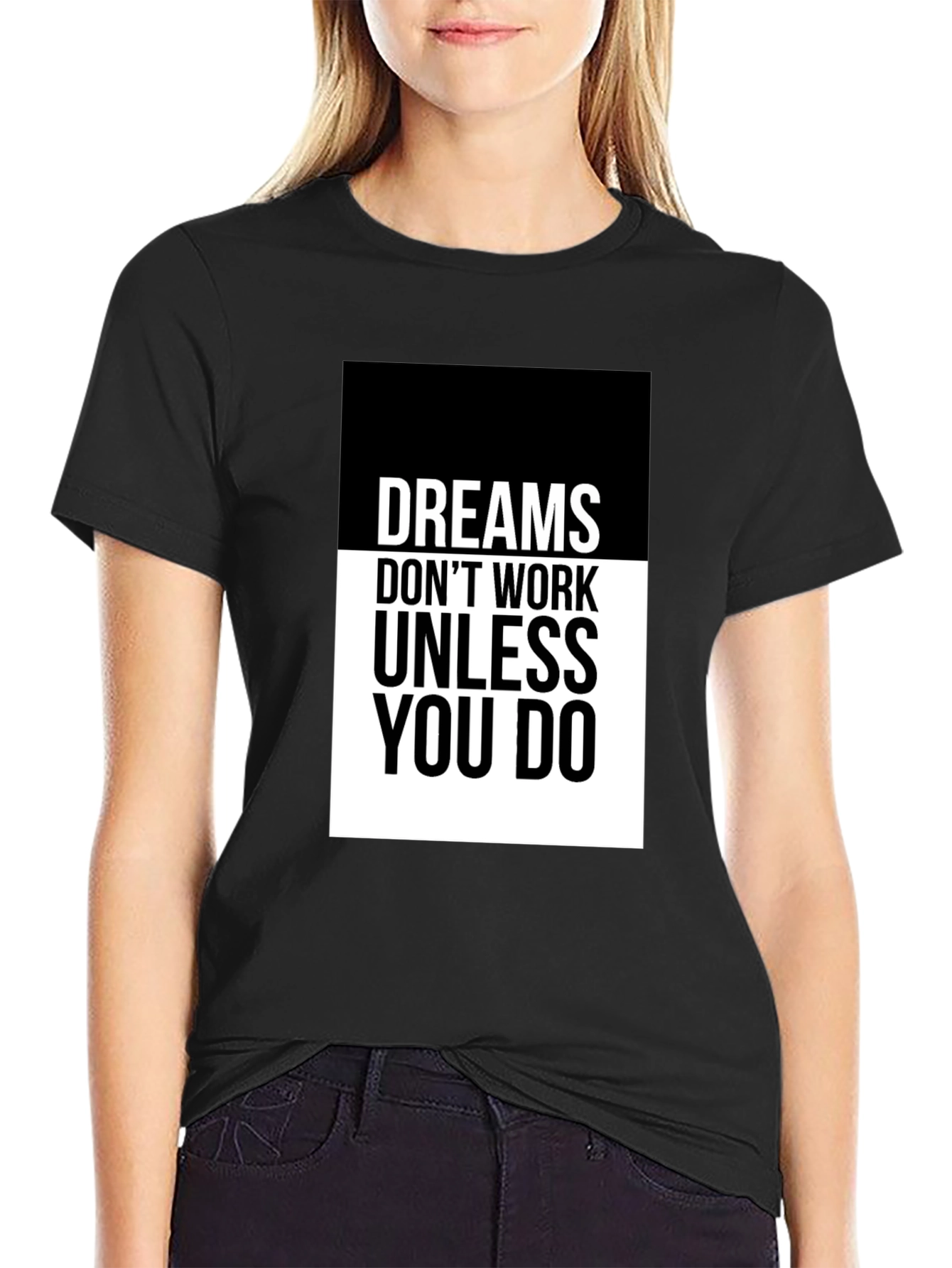 Dreams Dont Work Black Graphic Tee