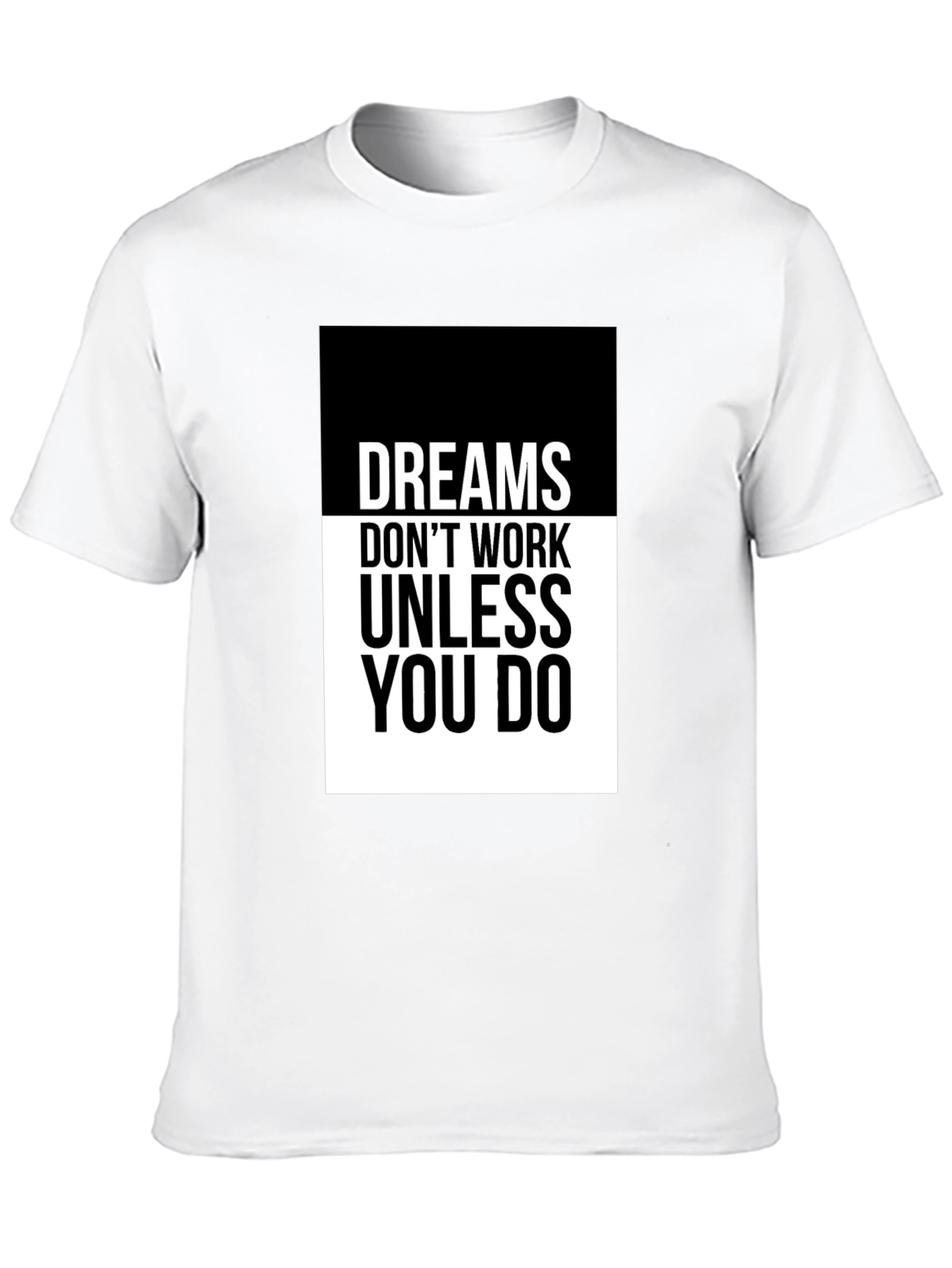 Dreams Dont Work Black Graphic Tee