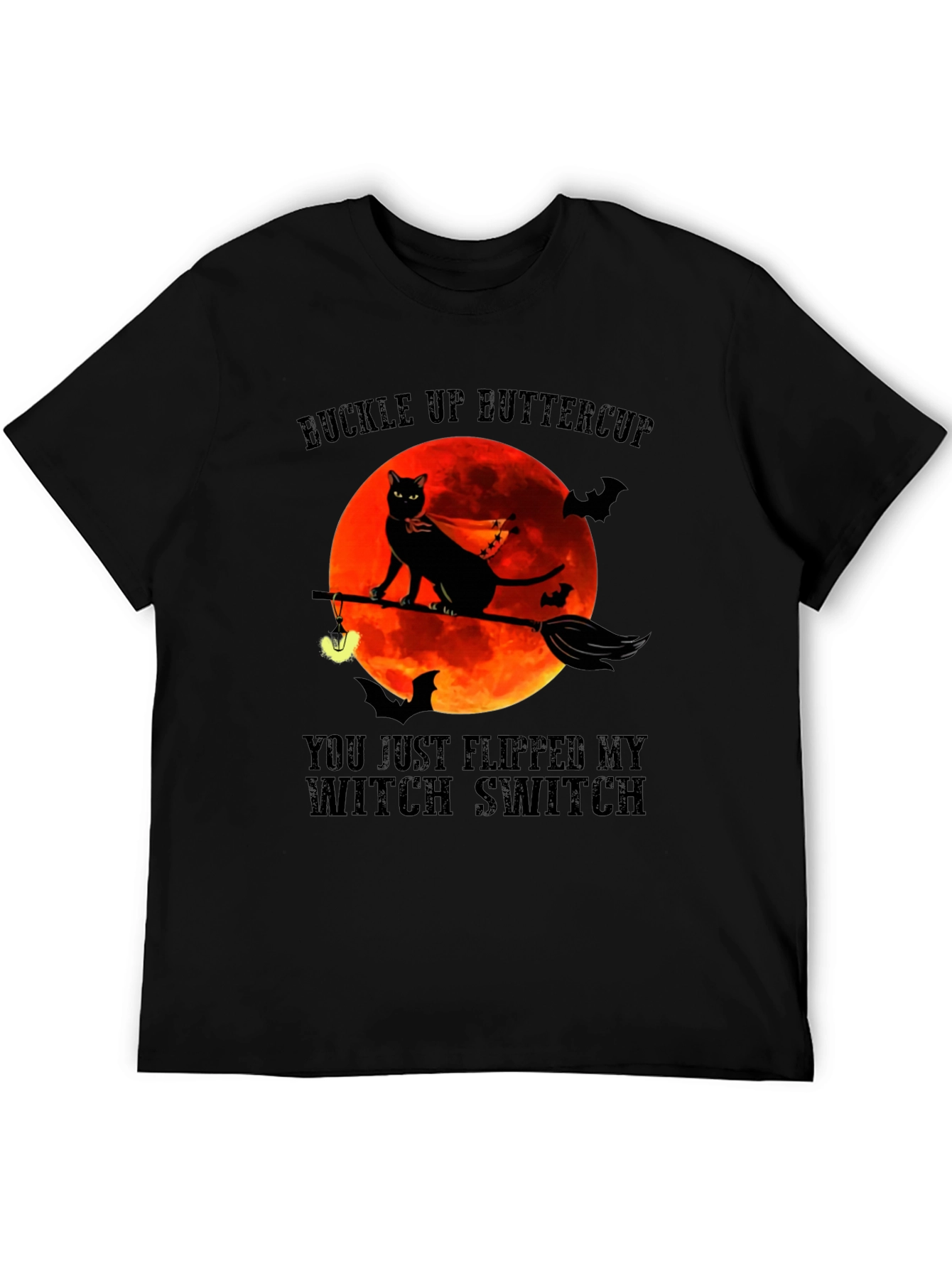 Buckle Up Buttercup Witch Switch T-Shirt