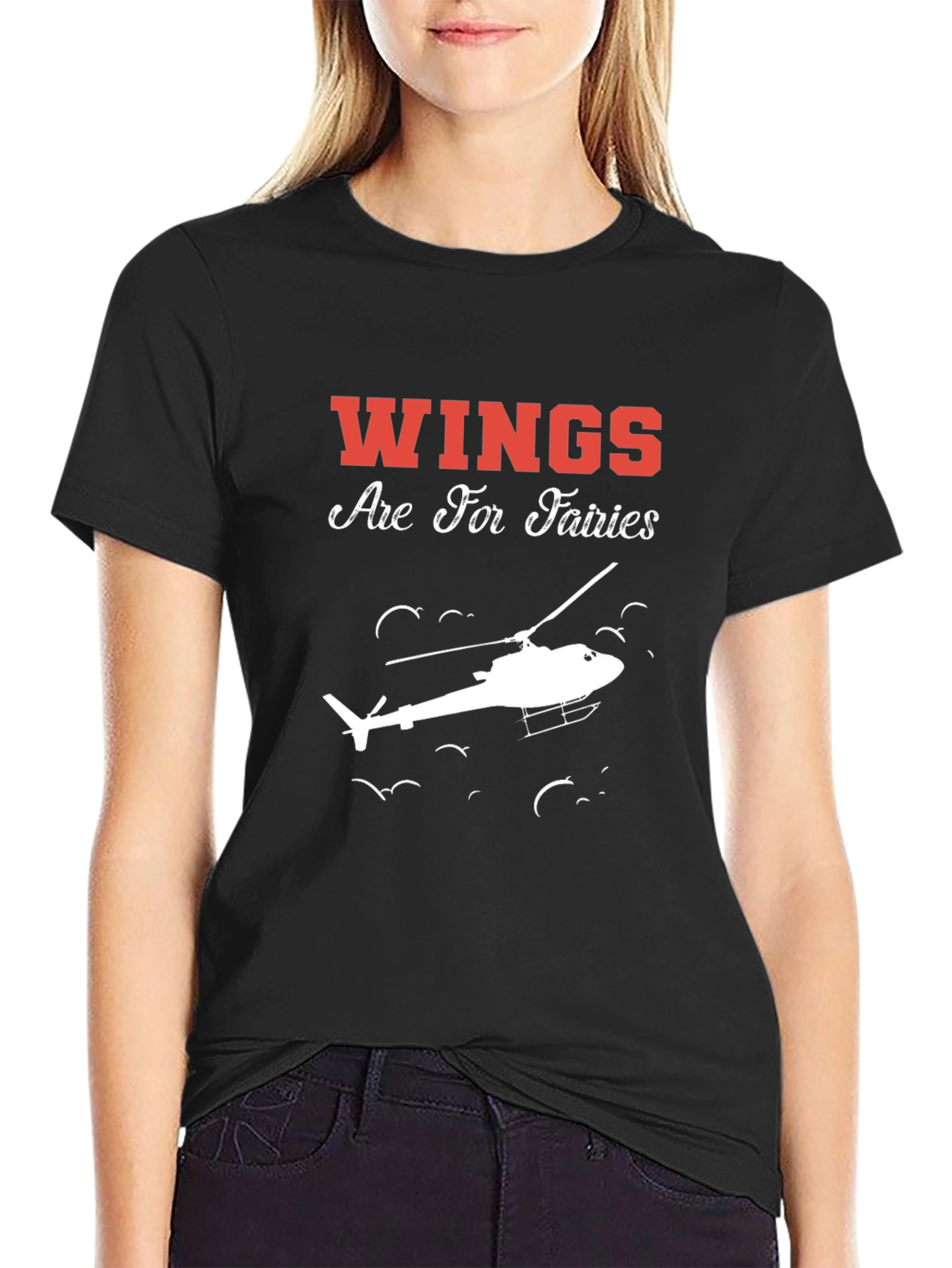 Wings Are For Fairies Helicopter T-Shirt