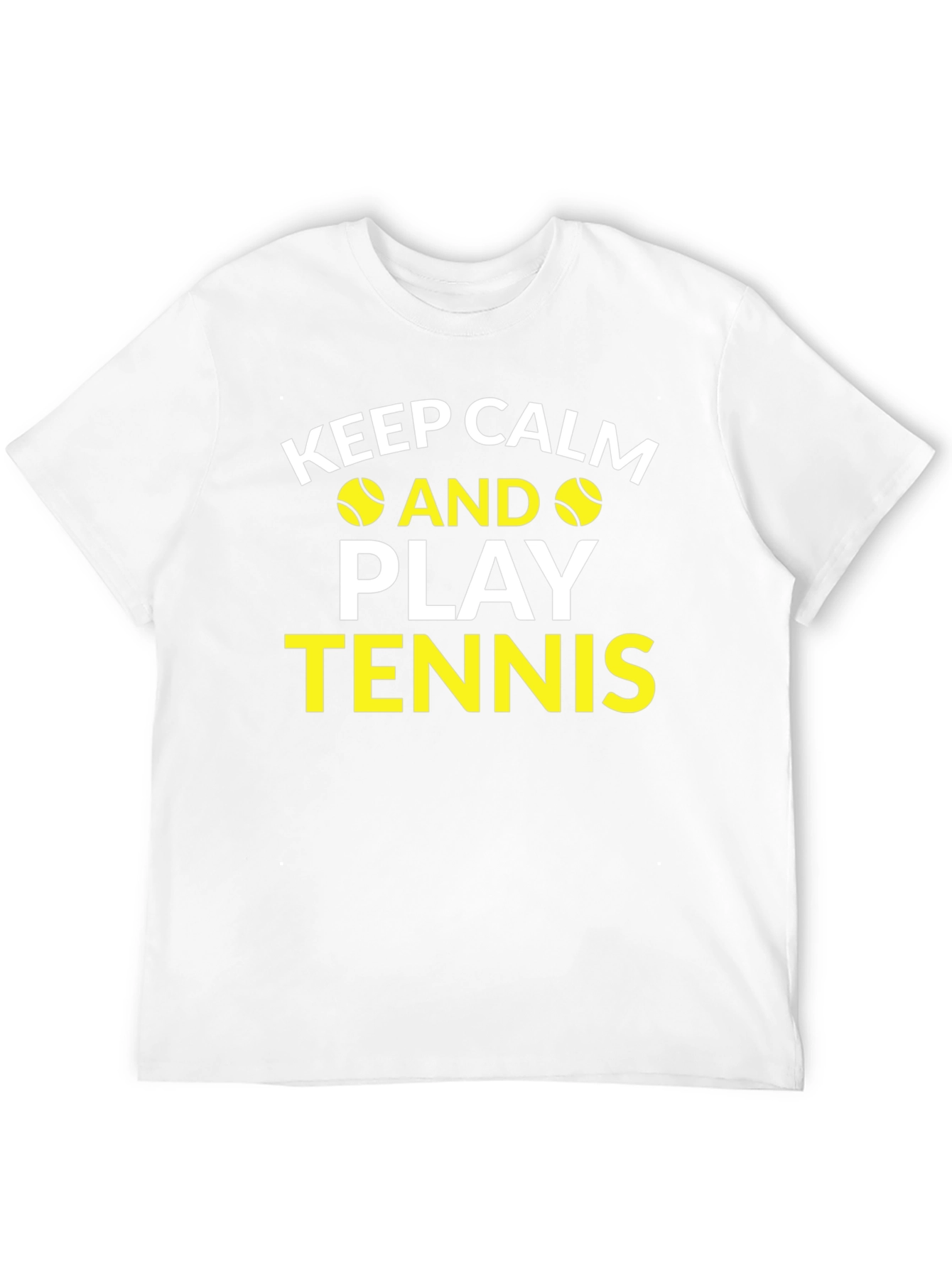 Keep Calm and Play Tennis T-Shirt