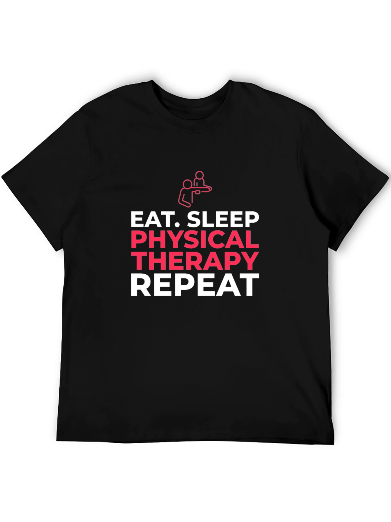 Eat Sleep Physical Therapy Repeat T-Shirt