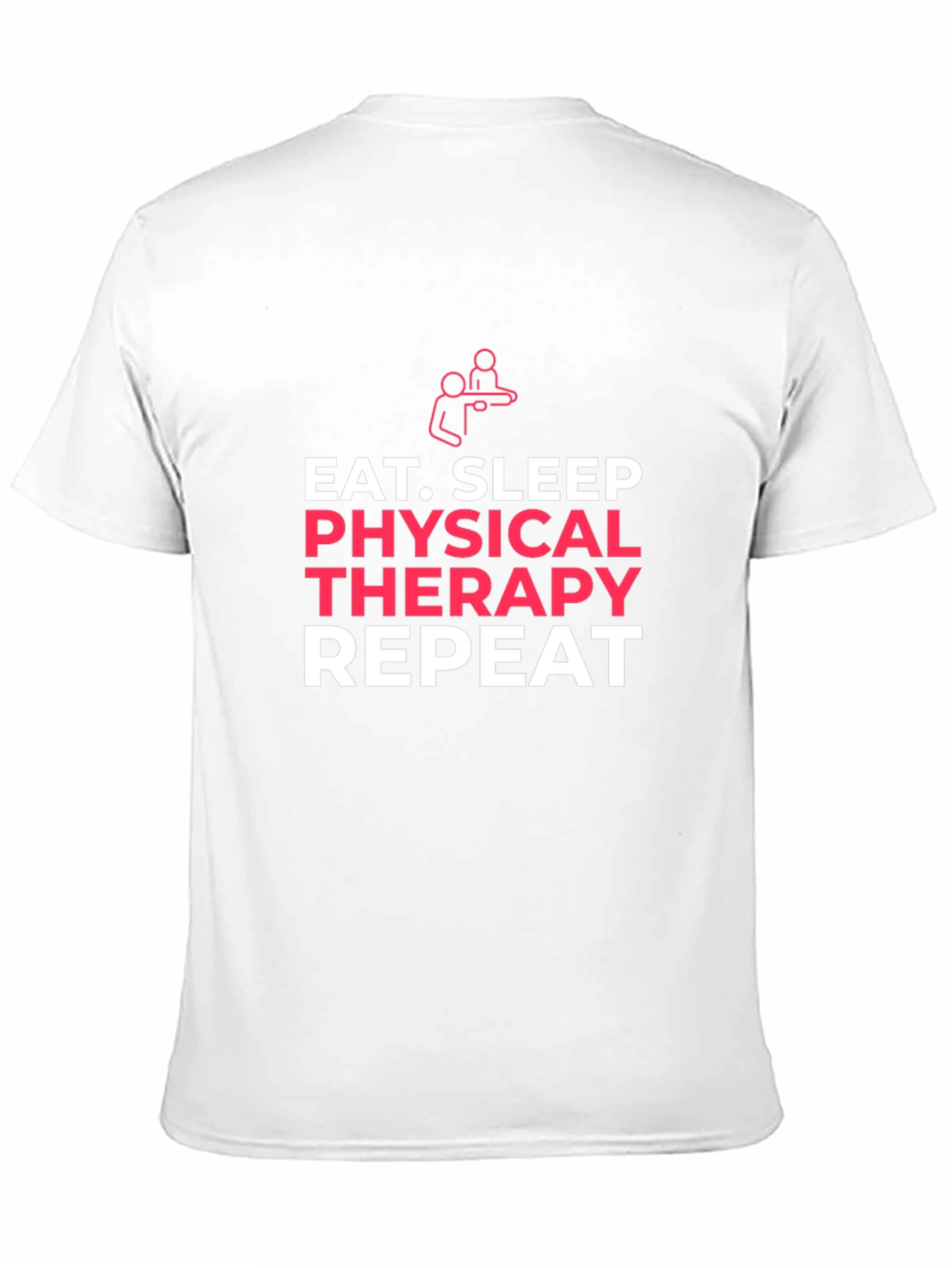 Eat Sleep Physical Therapy Repeat T-Shirt