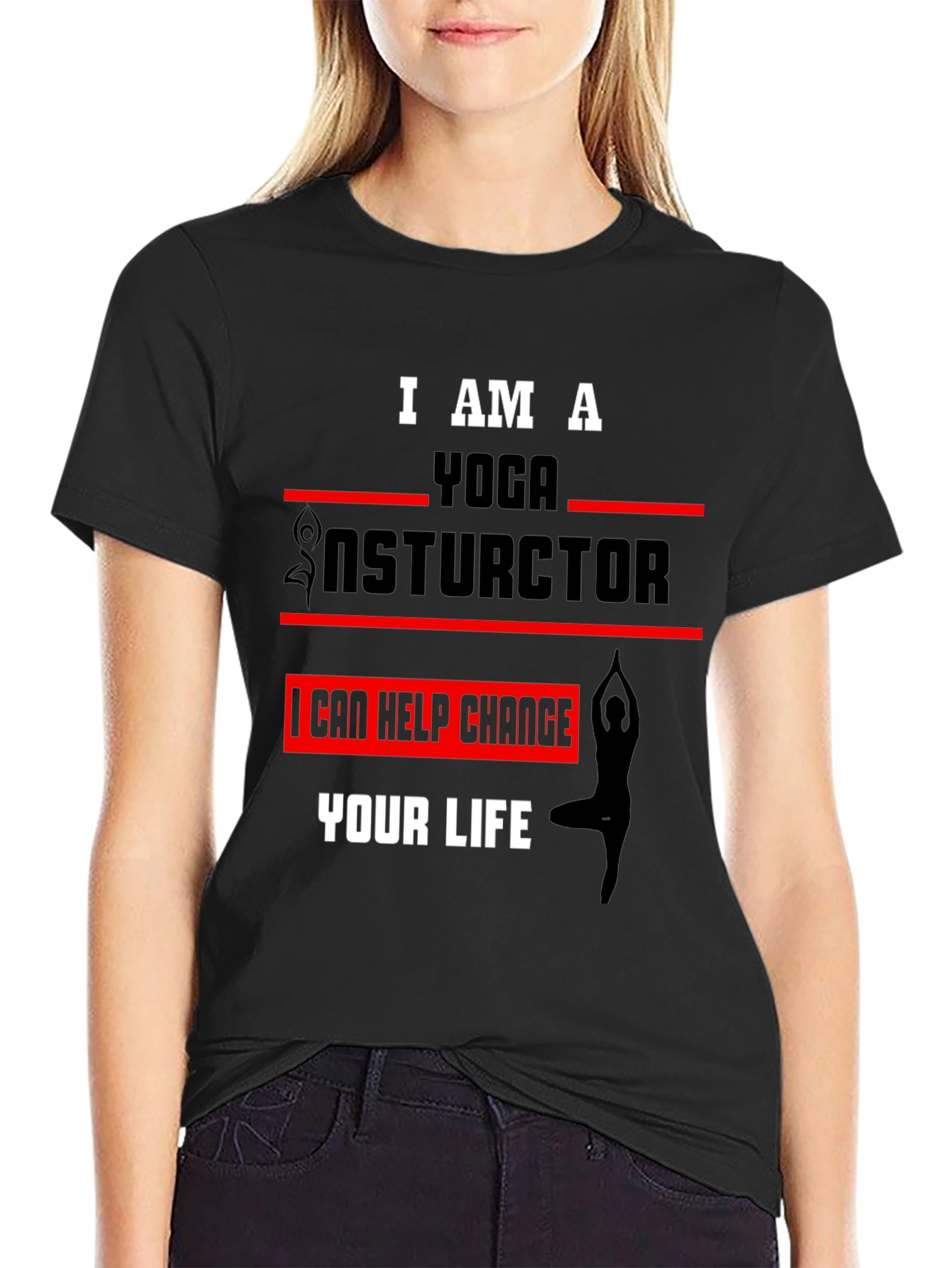 Yoga Instructor Graphic Tee - Change Your Life