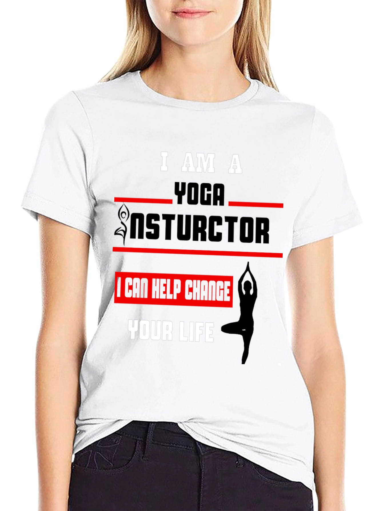 Yoga Instructor Graphic Tee - Change Your Life