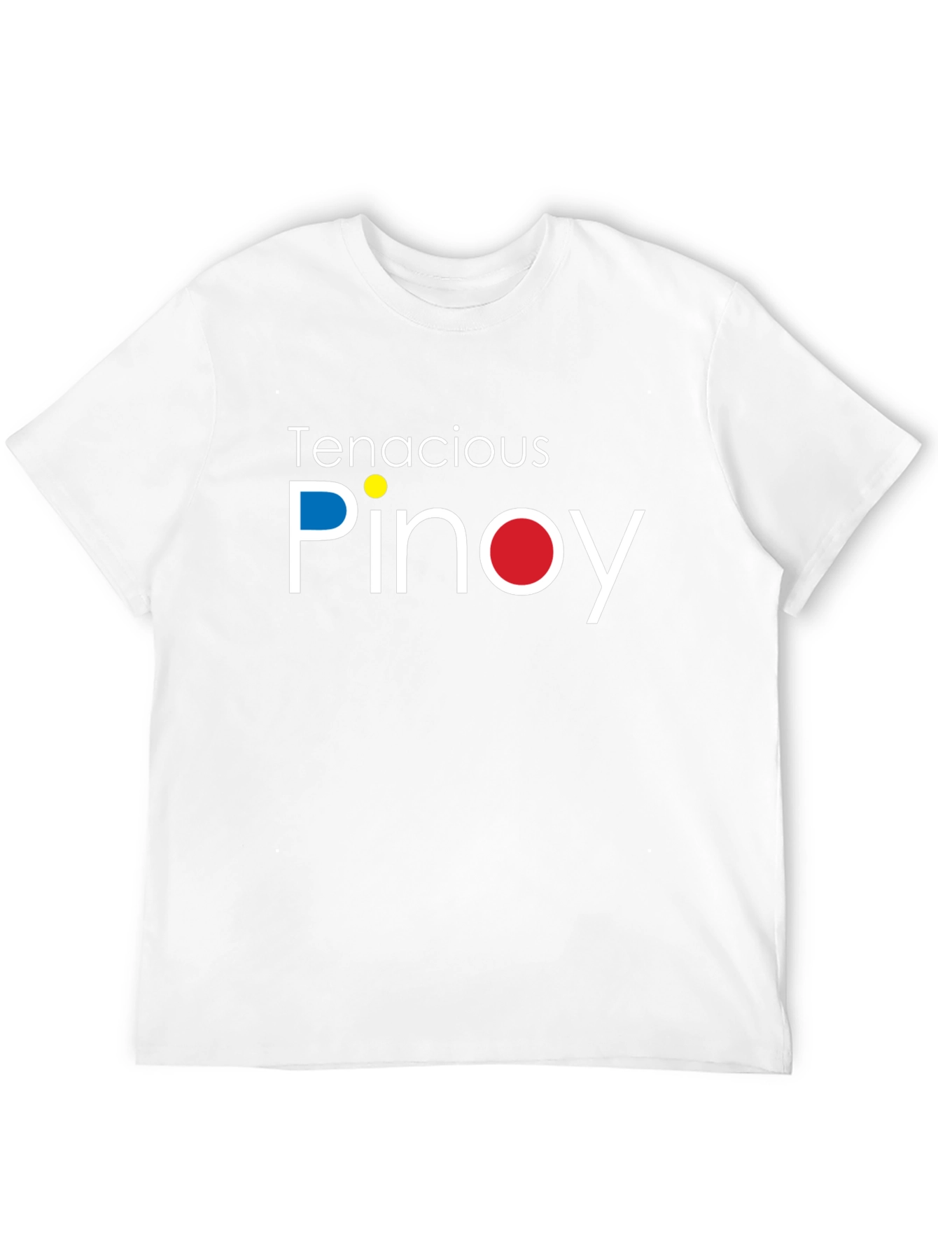 Tenacious Pinoy Crew Neck T-Shirt