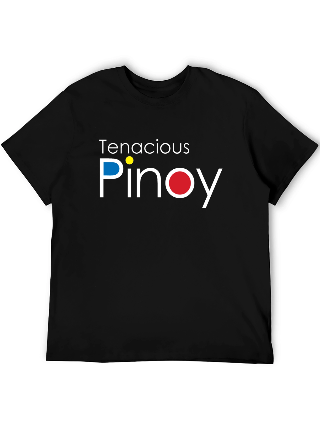 Tenacious Pinoy Crew Neck T-Shirt