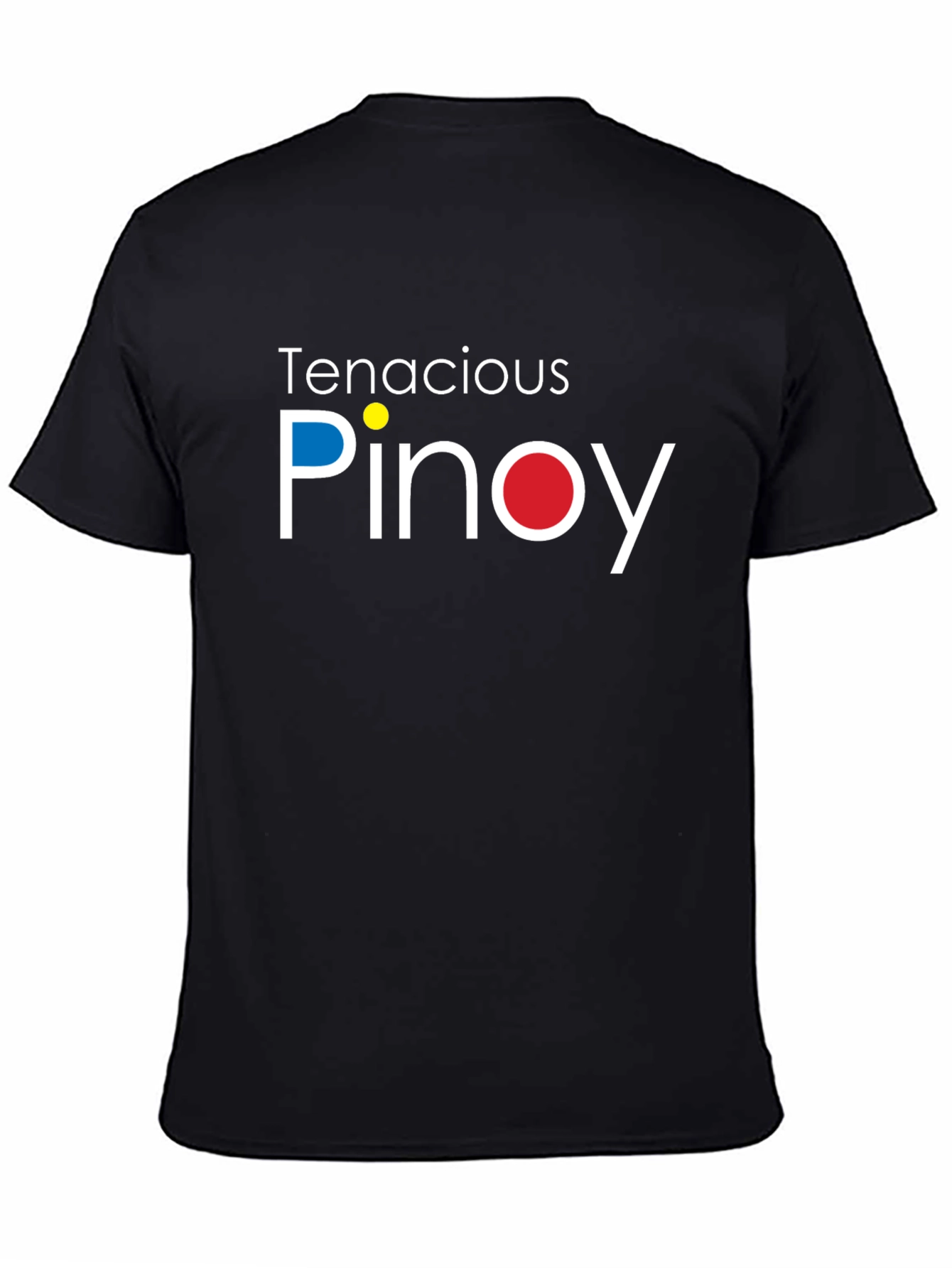 Tenacious Pinoy Crew Neck T-Shirt