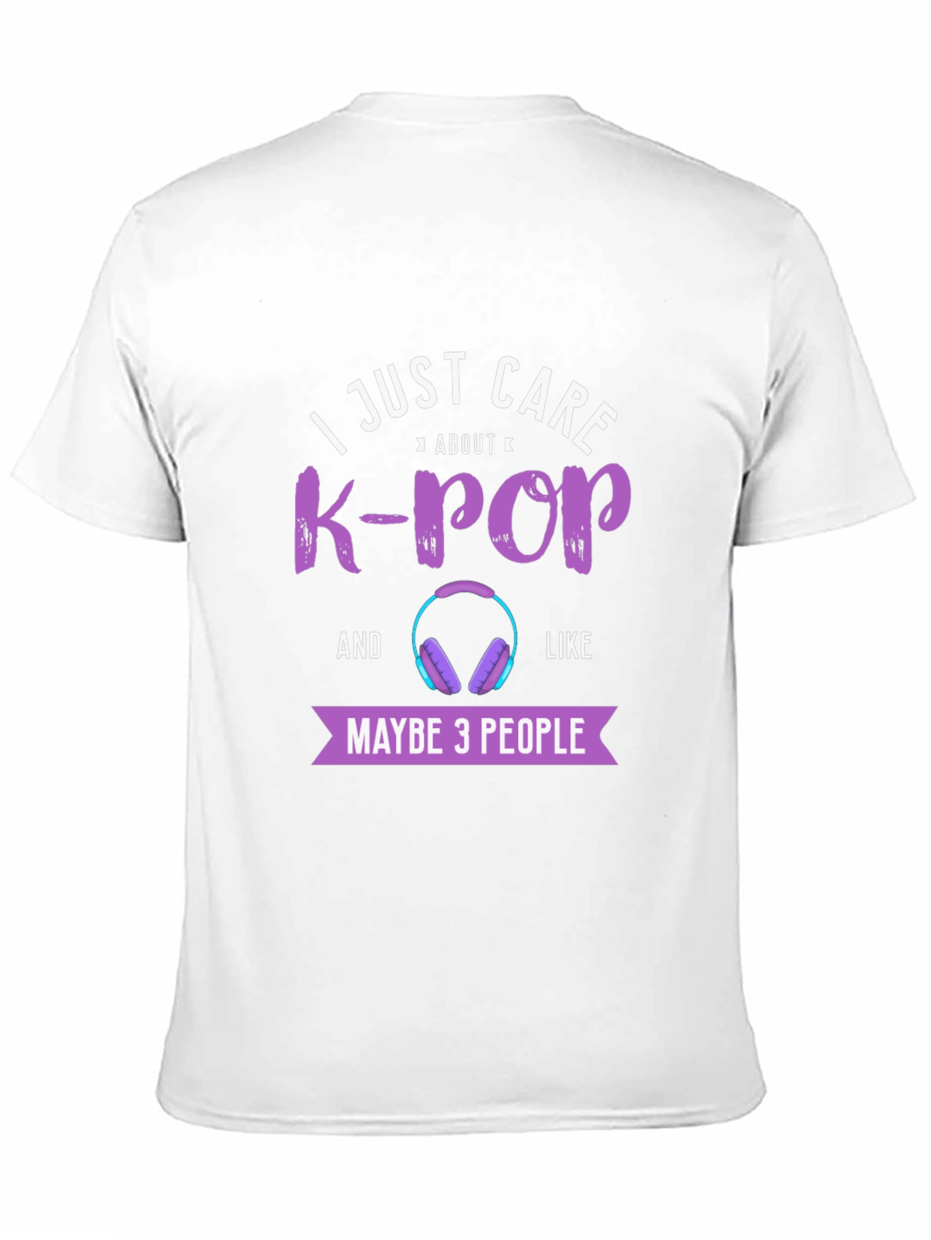 K-Pop Fan T-Shirt - I Just Care About K-Pop
