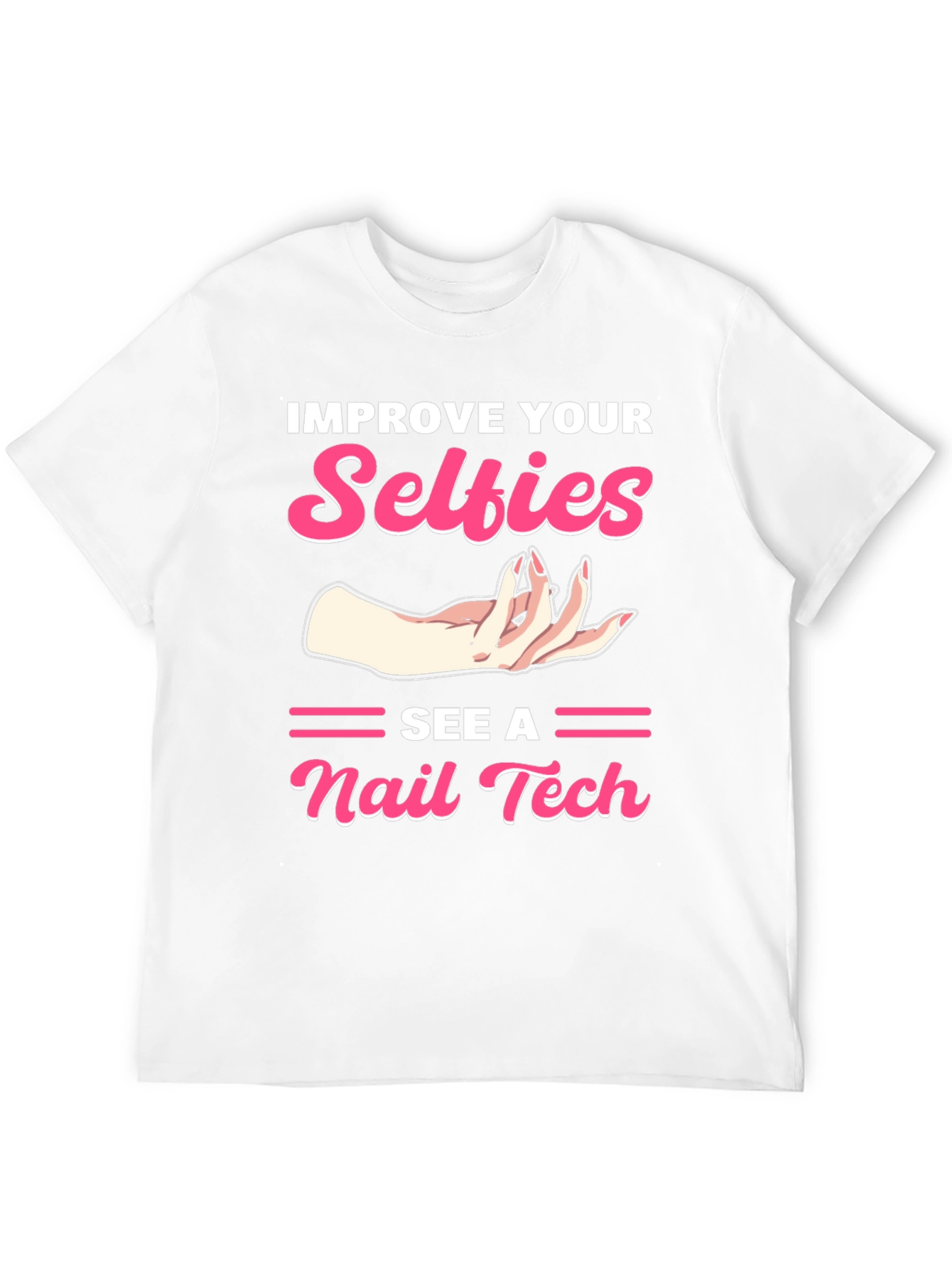 Improve Your Selfies T-Shirt