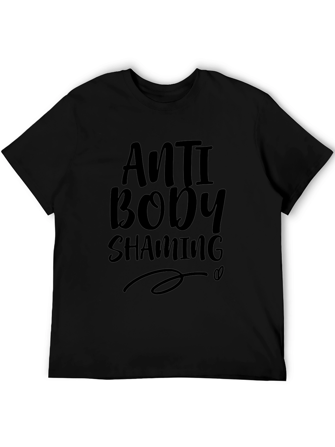 Anti Body Shaming Black T-Shirt